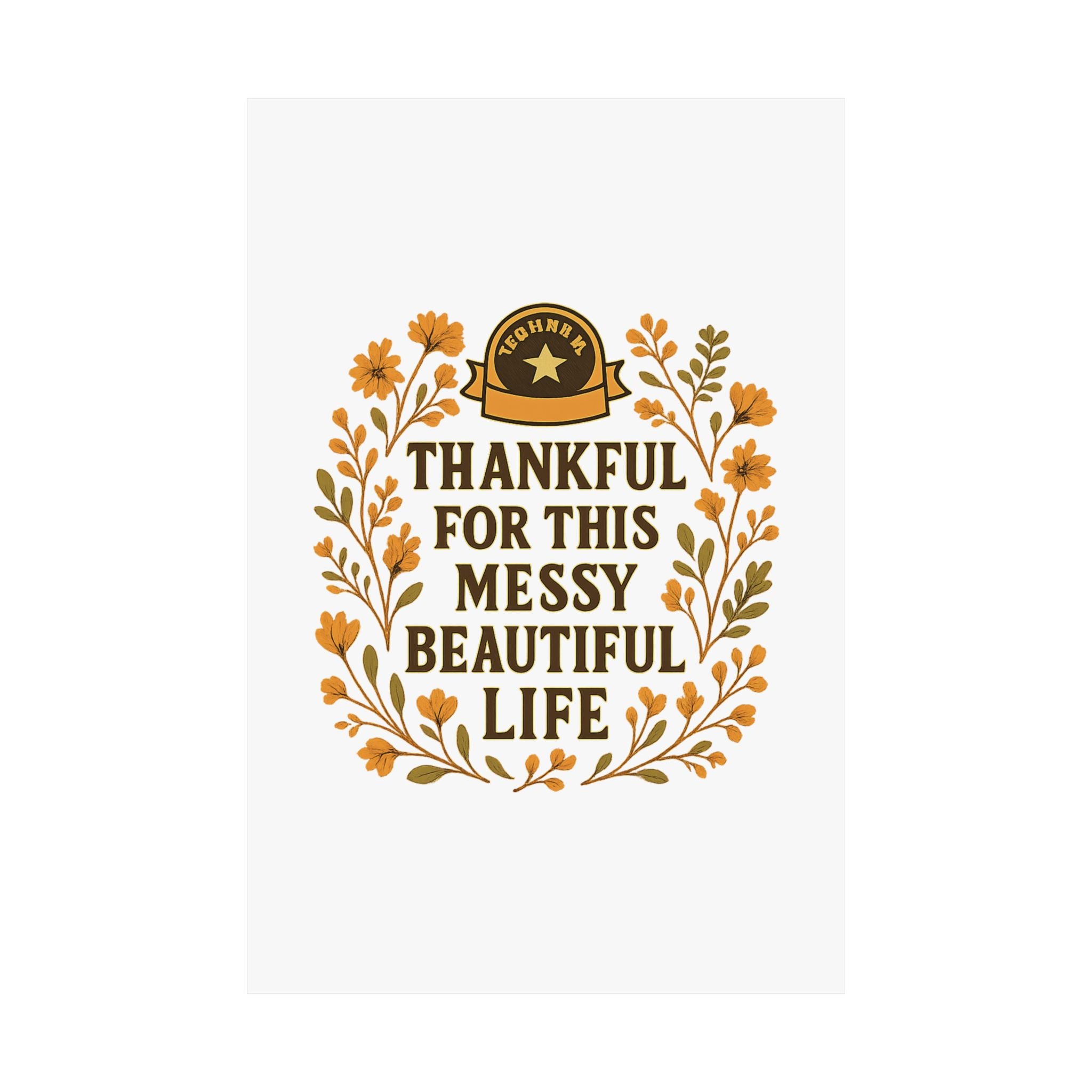 Thankful For This Messy Beautiful Life Poster, Gratitude Wall Art, Wildflower Print, Housewarming Gift, Earth Tone Home Decor