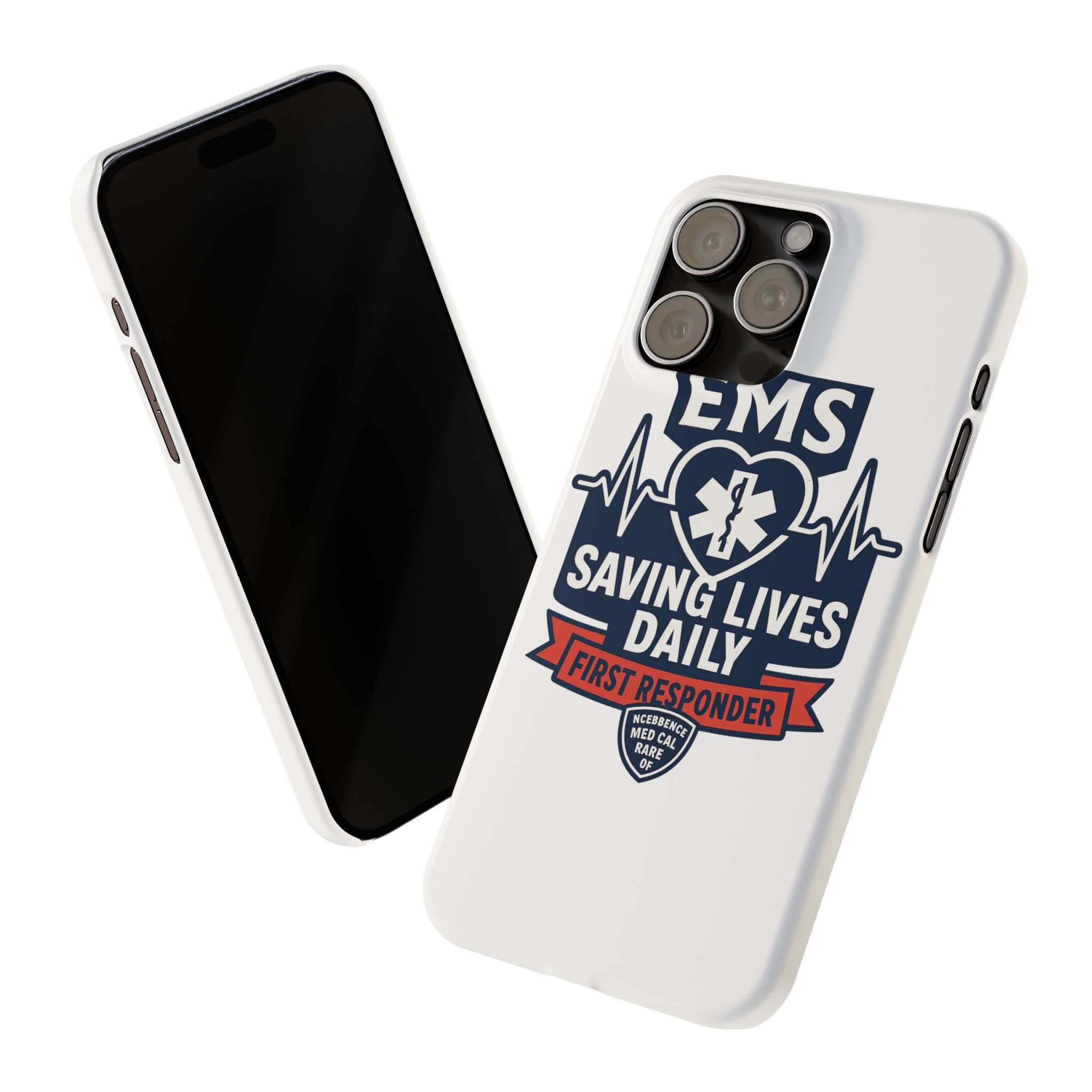 EMS Phone Case Paramedic Gift EMT Star of Life Heartbeat Saving Lives Daily First Responder Appreciation Medical Hero