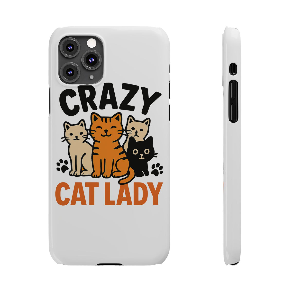 Crazy Cat Lady Phone Case, Funny Cat Lover Gift, Cat Mom Phone Case, Cat Lady Birthday Gift, Cute Cat Phone Case for Women