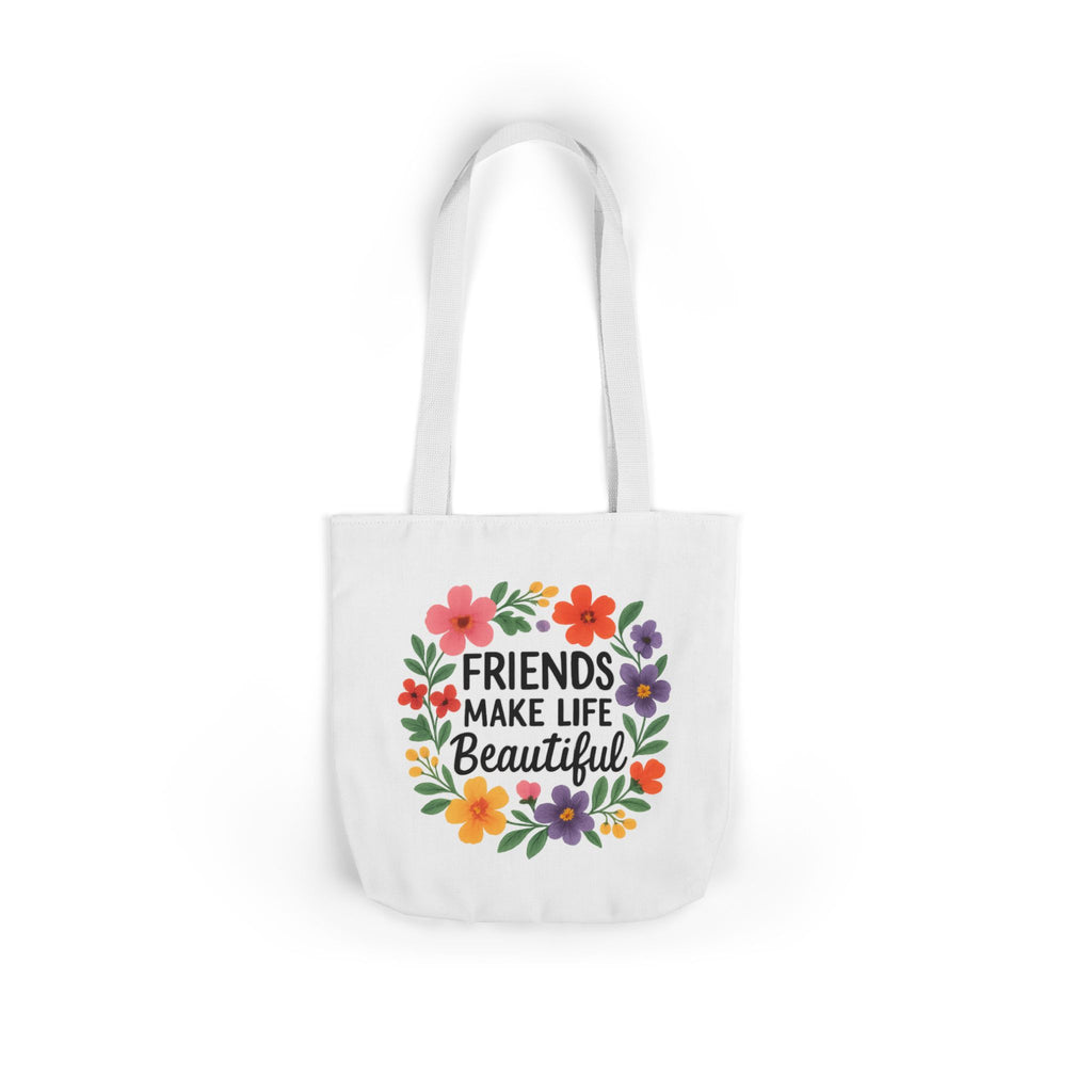 Friends Make Life Beautiful Tote Bag Gift for Best Friend Appreciation Watercolor Floral Thank You Friendship Quote Canvas Bag