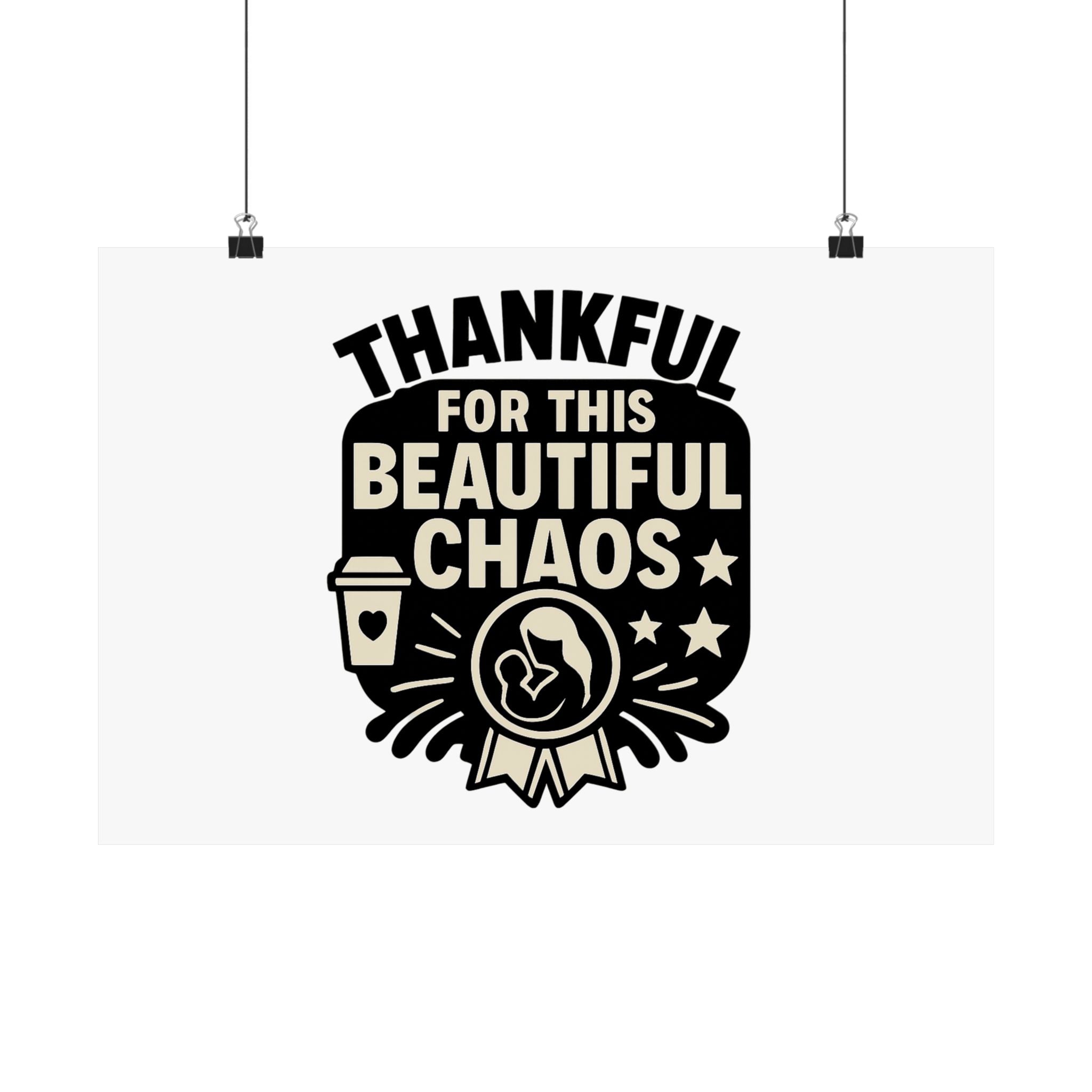 Thankful For This Beautiful Chaos Print, Motherhood Gift, Mom Life Quote Poster, Mother's Day Gift, New Mom Present, Gratitude Wall Art