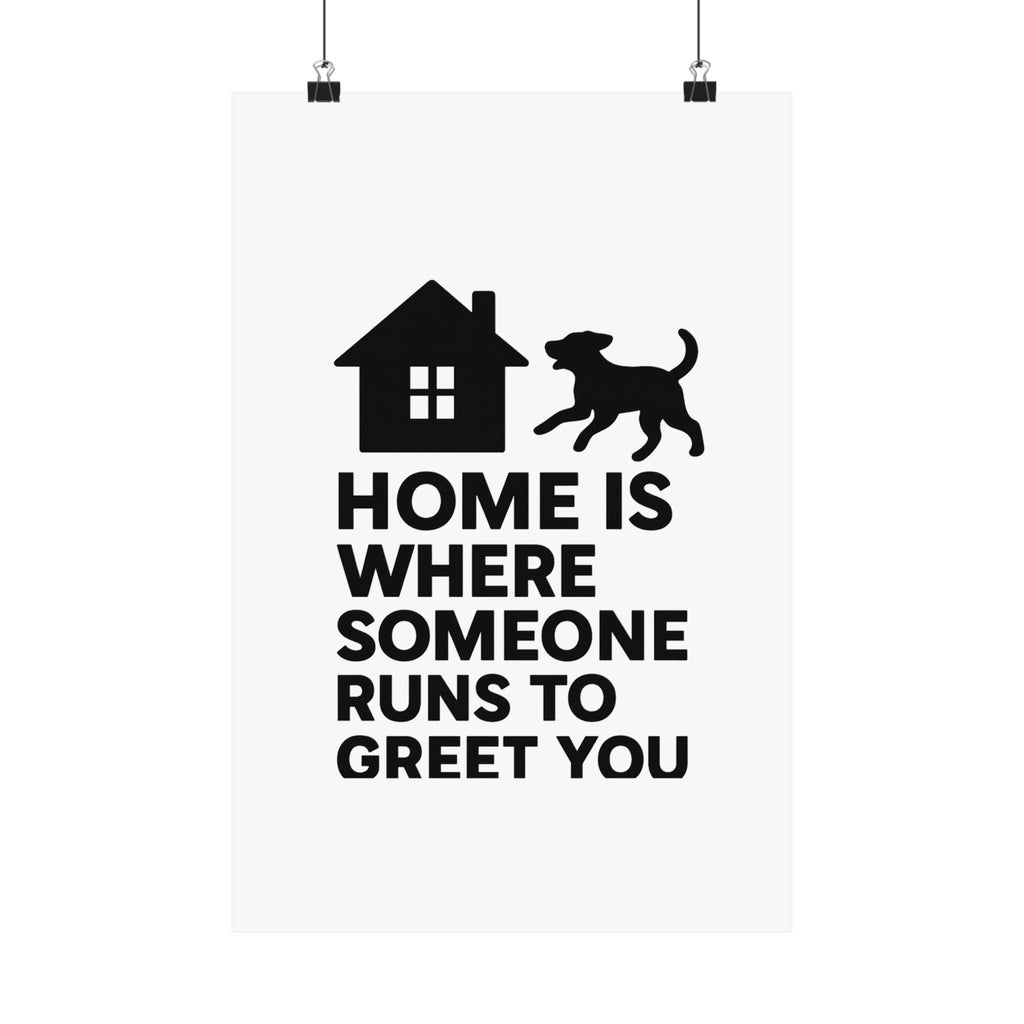 Home is Where Someone Runs to Greet You Print, Housewarming Gift, Minimalist Home Quote Poster, New Home Gift, Pet Lover Wall Art