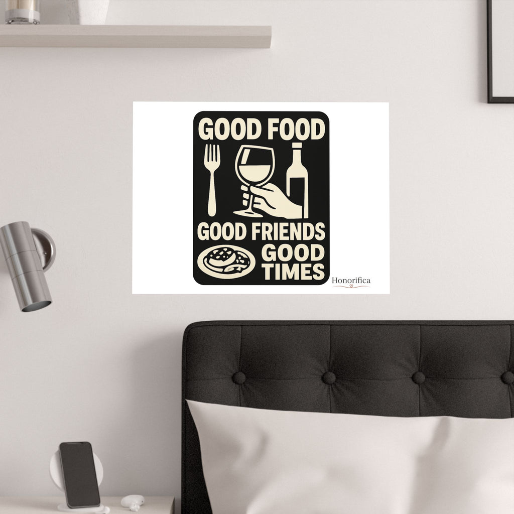 Good Food Good Friends Good Times Poster, Kitchen Wall Art, Dining Room Decor, Friendship Quote Print, Hostess Gift Wine Lover