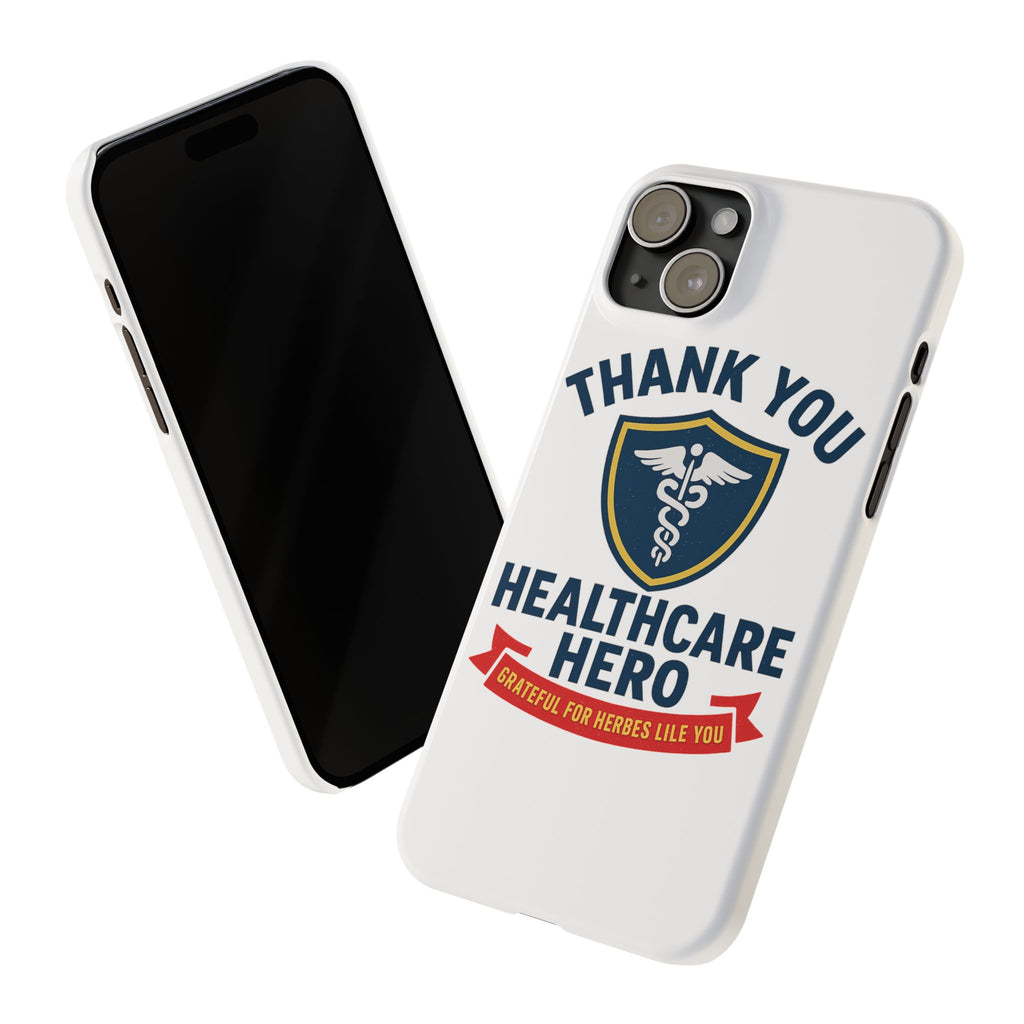 Thank You Healthcare Hero Phone Case, Nurse Appreciation Gift, Medical Worker Gift, Grateful for Heroes Like You, Nurses Week Gift