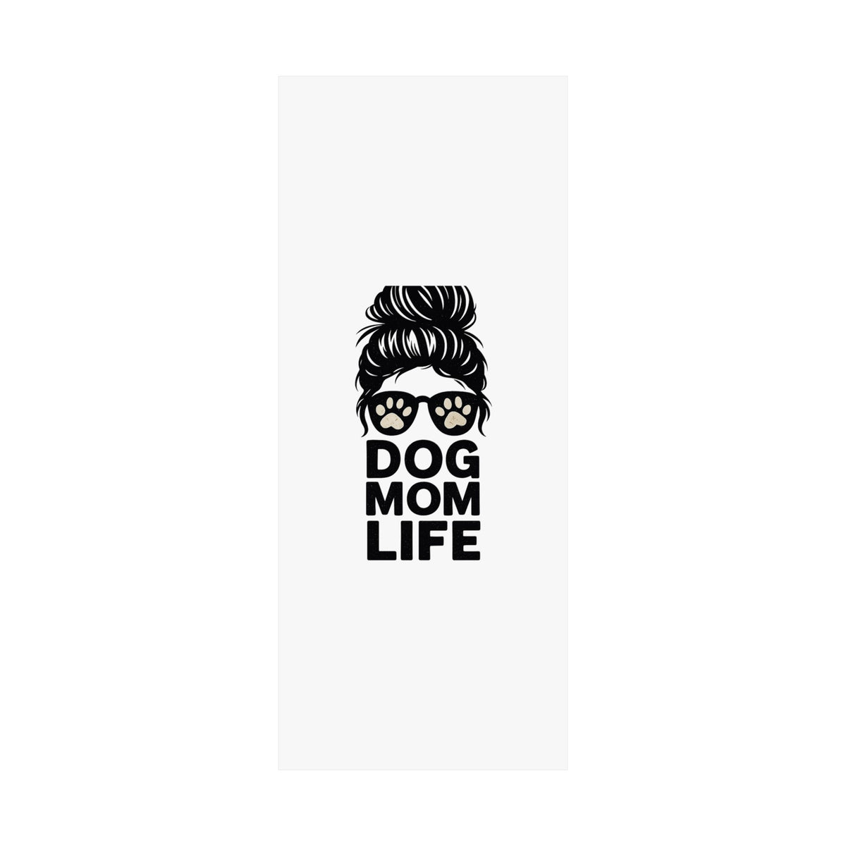 Dog Mom Life Poster, Messy Bun Muddy Paws Print, Funny Dog Lover Gift, Pet Parent Wall Art, Dog Mother's Day Gift