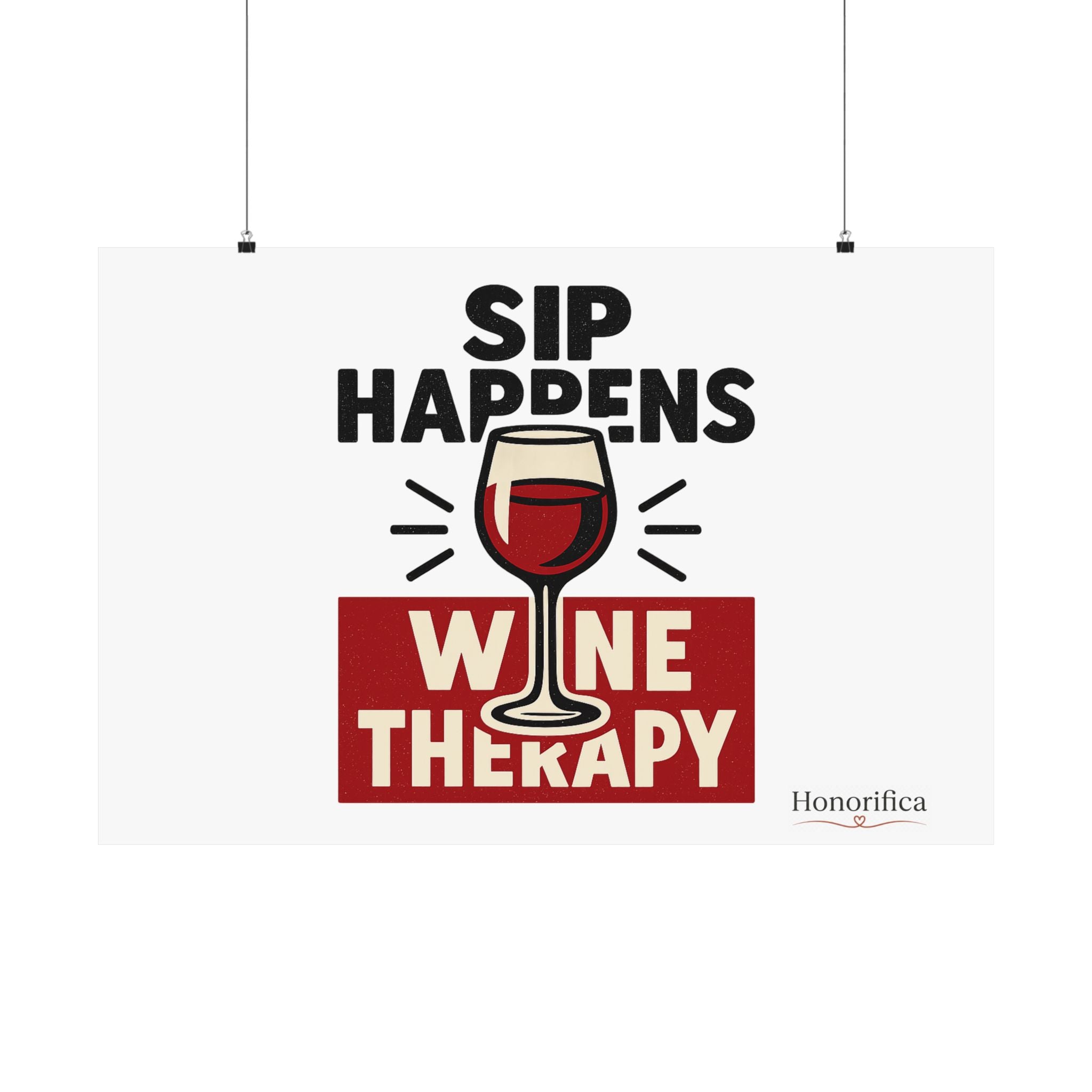 Sip Happens Wine Therapy Poster, Funny Wine Wall Art, Wine Lover Gift, Housewarming Gift for Women, Wine Decor Kitchen Bar Art