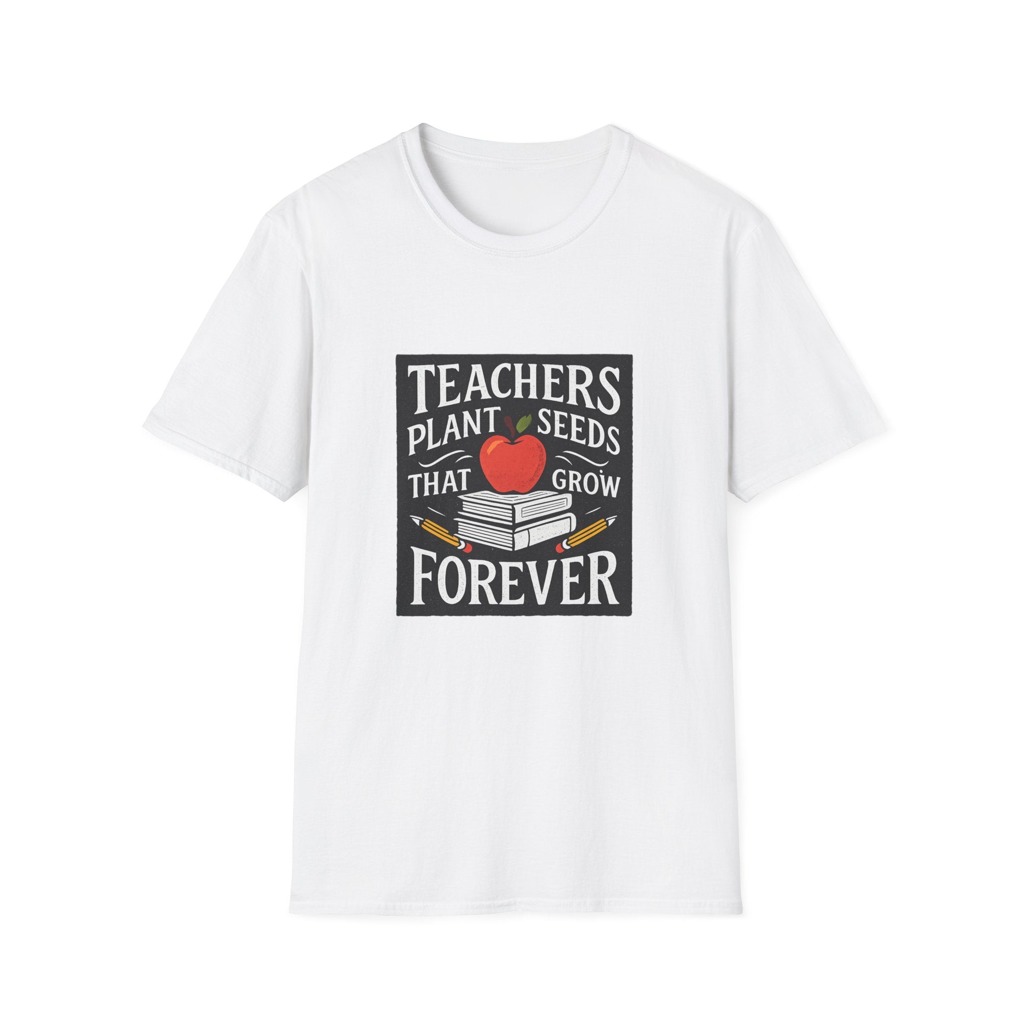 Teachers Plant Seeds That Grow Forever Shirt, Teacher Appreciation Gift, End of Year Teacher Gift, Teacher Week Tee, Teaching T-Shirt