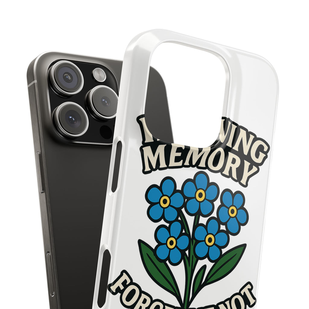 In Loving Memory Phone Case Forget Me Not Flowers Memorial Gift Remembrance Sympathy Tribute Case Bereavement Gift Loss of Mom