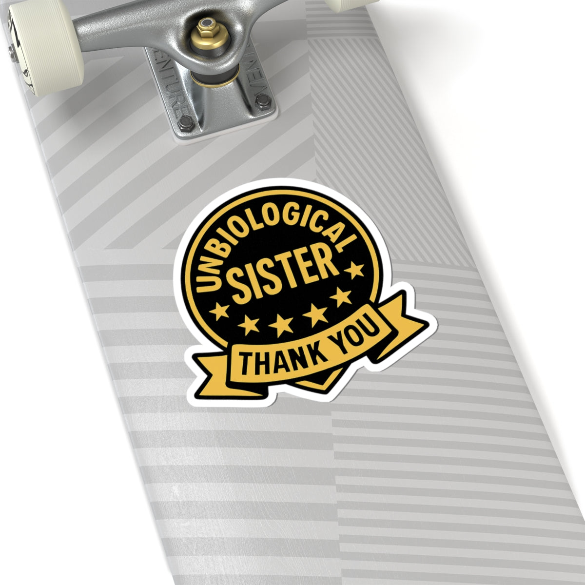 Unbiological Sister Sticker, Best Friend Gift, Chosen Family Decal, Thank You Sister Gift, Soul Sister Appreciation Gift