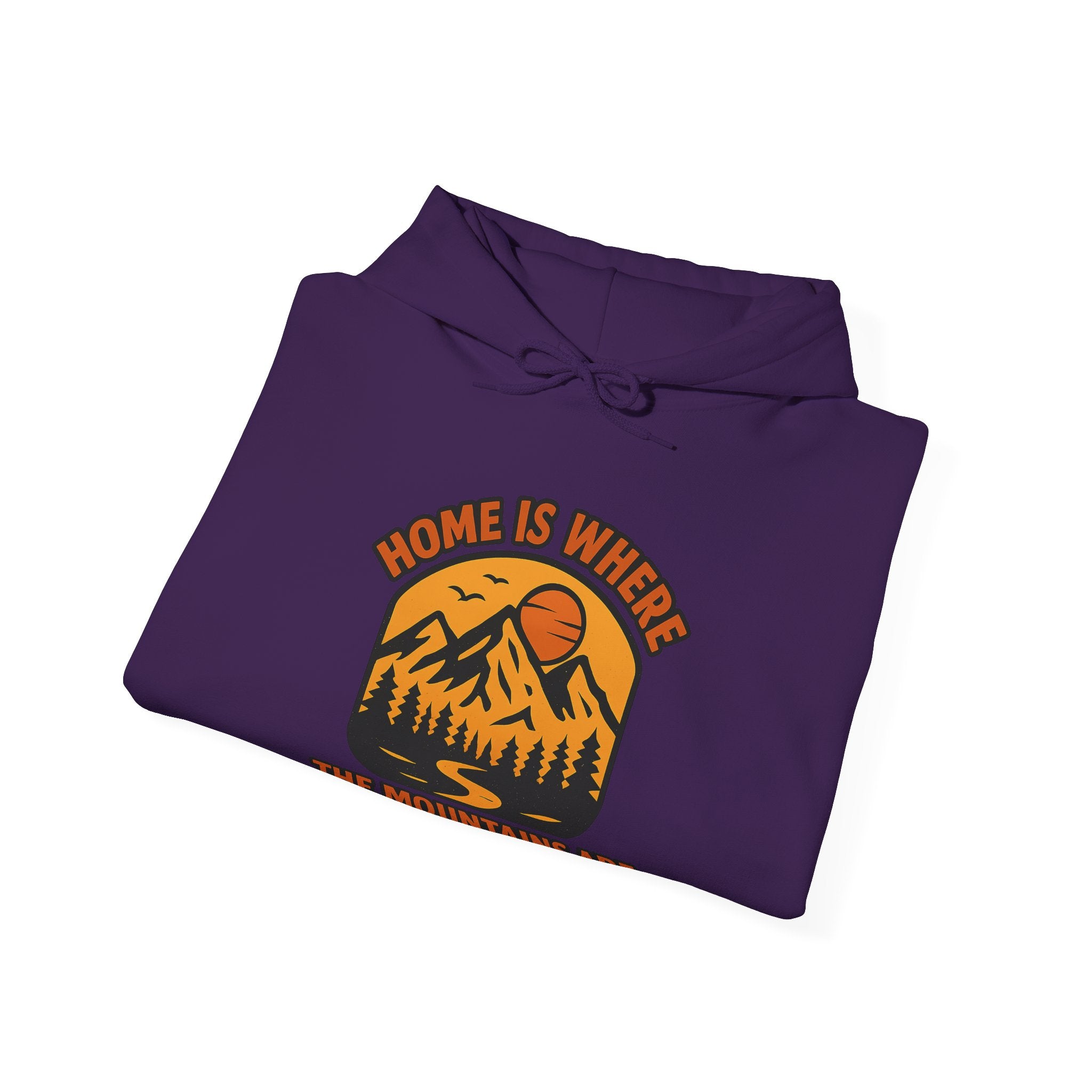 Home Is Where The Mountains Are Hoodie, Mountain Lover Gift, Hiking Hoodie, Outdoor Adventure Sweatshirt, Nature Lover Apparel