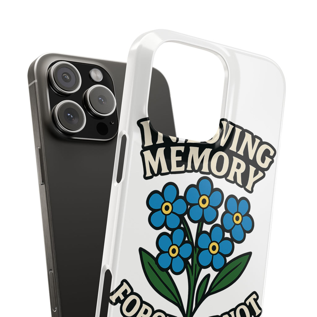 In Loving Memory Phone Case Forget Me Not Flowers Memorial Gift Remembrance Sympathy Tribute Case Bereavement Gift Loss of Mom