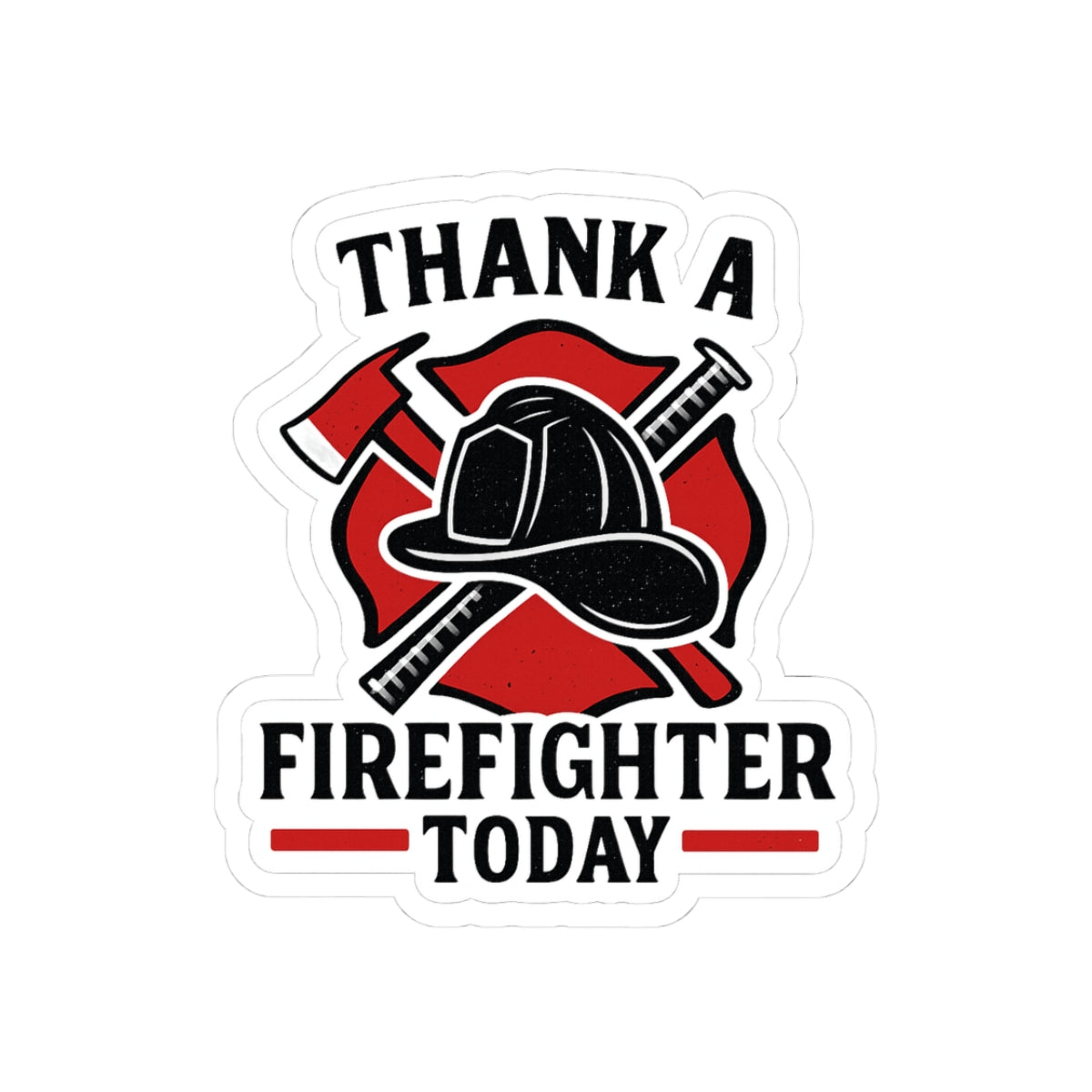 Firefighter Appreciation Sticker, Thank A Firefighter Today Decal, Maltese Cross Fire Department Support Gift, Hero Recognition