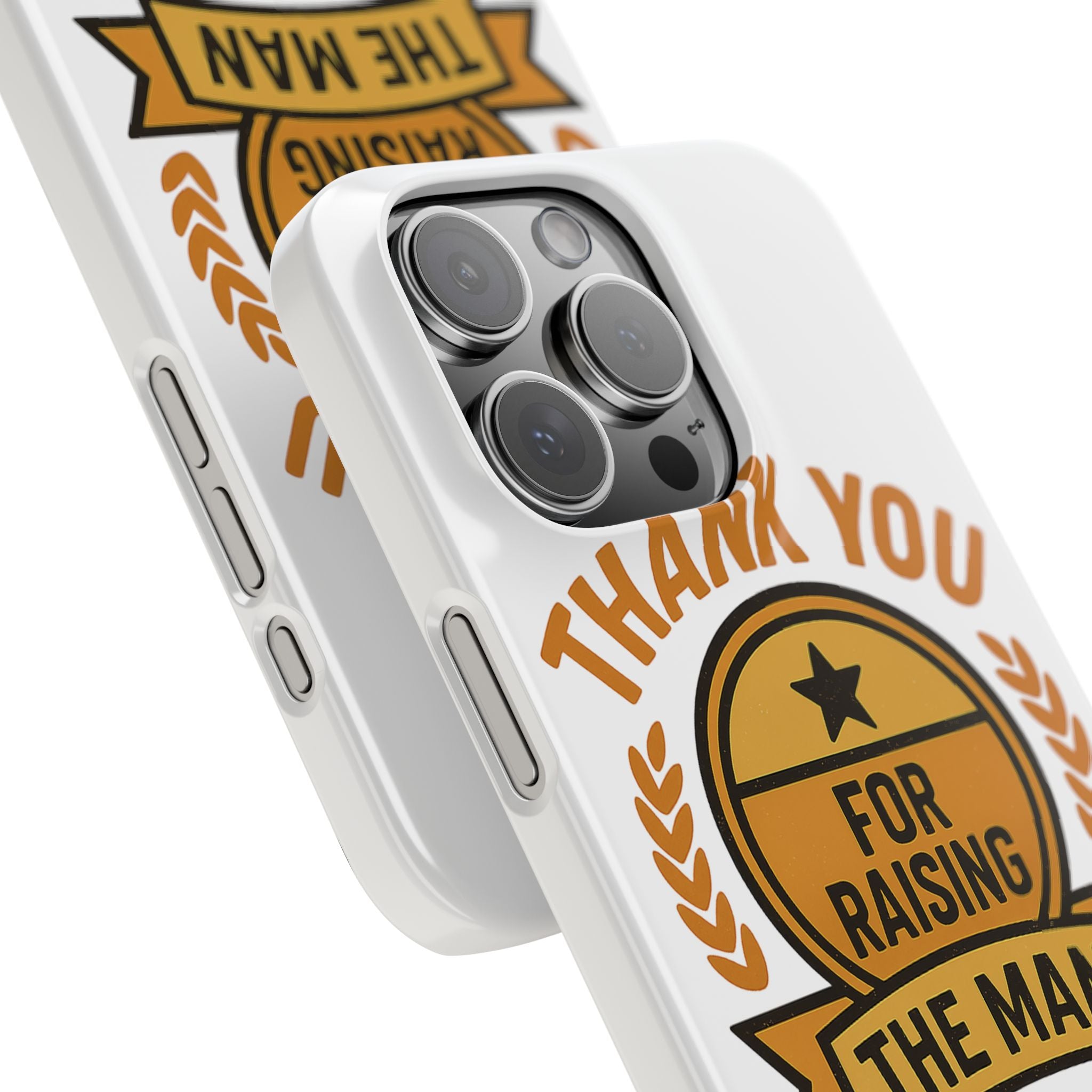 Thank You For Raising The Man I Love Phone Case Gift for Mother in Law from Daughter in Law MIL Birthday Mothers Day Present