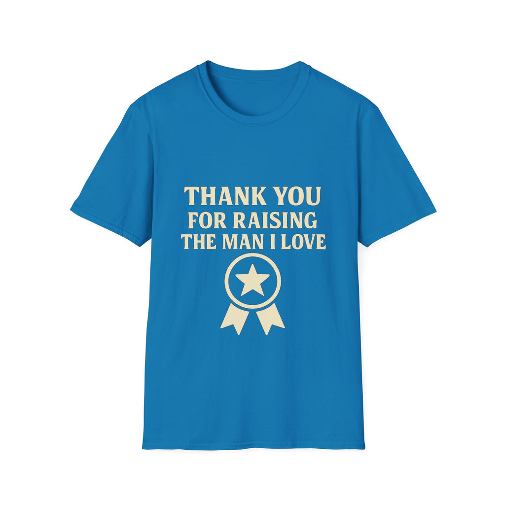 Thank You For Raising The Man I Love Shirt, Mother In Law Gift, Mothers Day Gift From Daughter In Law, MIL Appreciation Tee