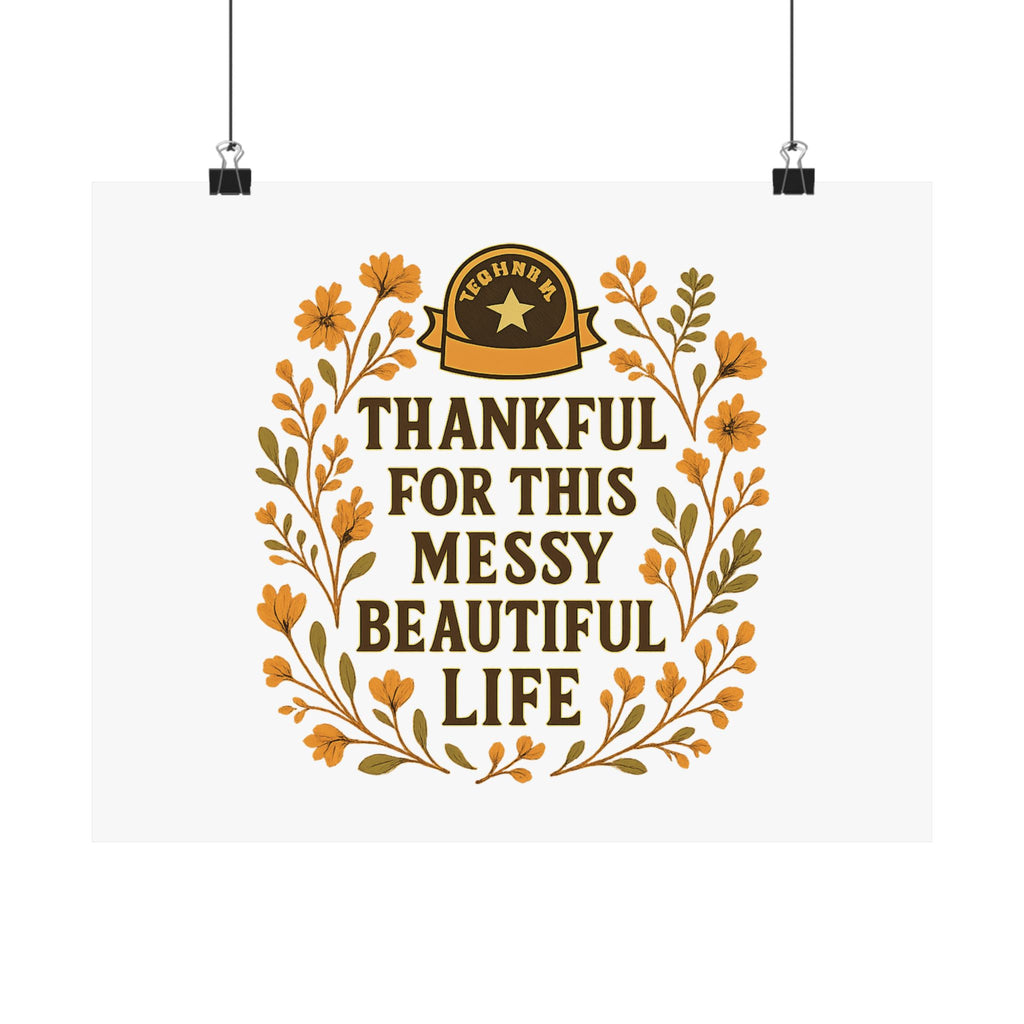 Thankful For This Messy Beautiful Life Poster, Gratitude Wall Art, Wildflower Print, Housewarming Gift, Earth Tone Home Decor