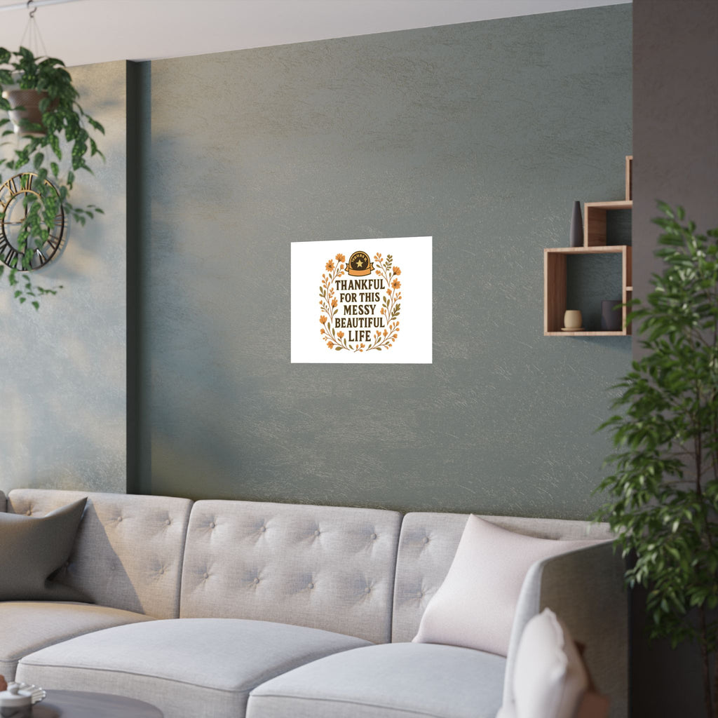 Thankful For This Messy Beautiful Life Poster, Gratitude Wall Art, Wildflower Print, Housewarming Gift, Earth Tone Home Decor