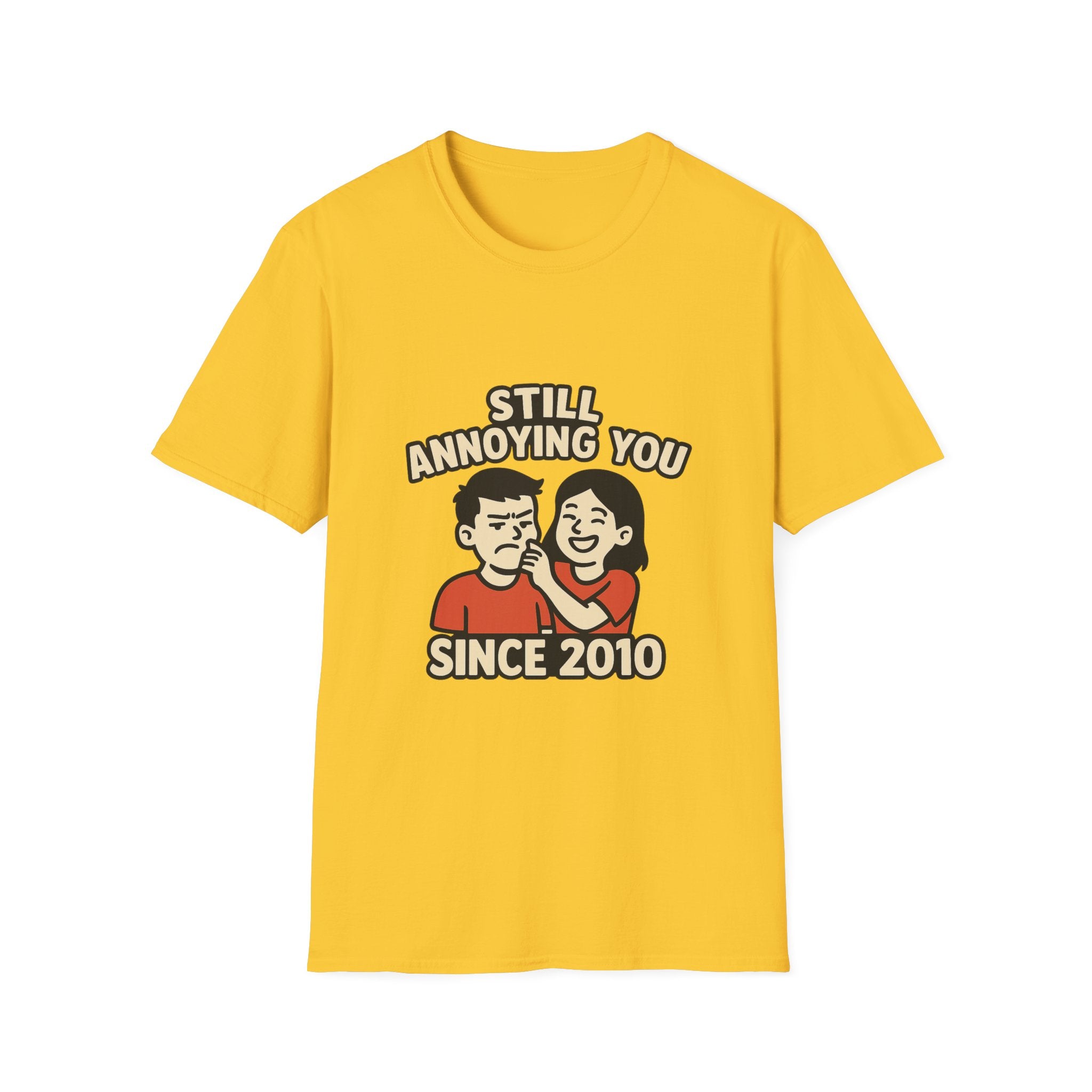 Still Annoying You Since 2010 Shirt Anniversary Gift for Husband Wife Couples Tshirt Funny Marriage Tee Sarcastic Relationship
