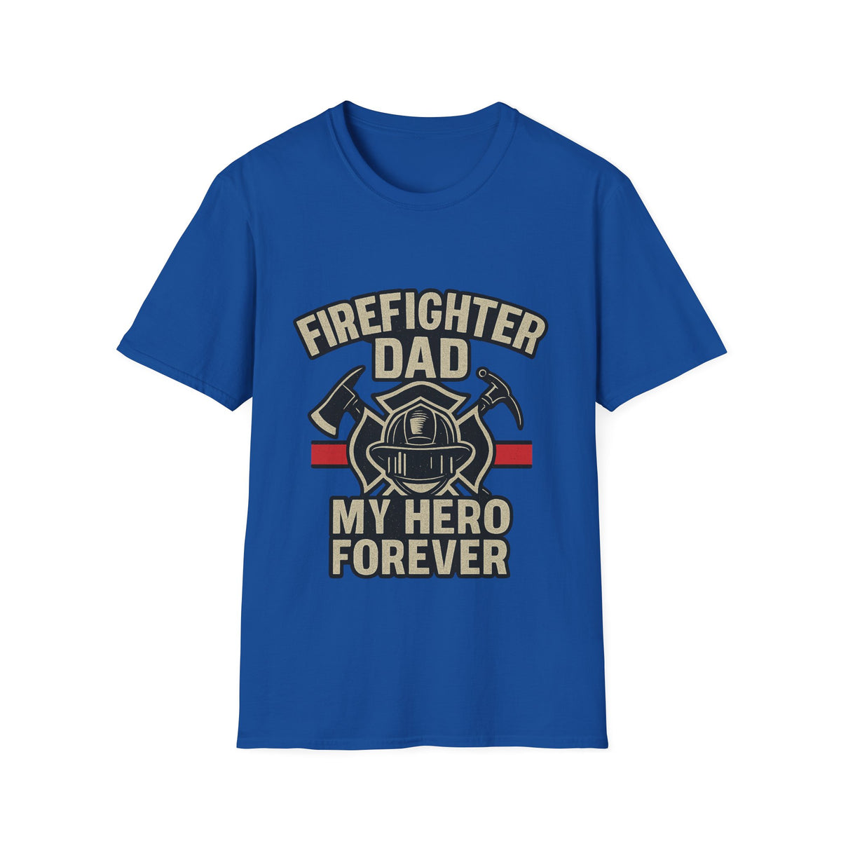 Firefighter Dad My Hero Forever Shirt