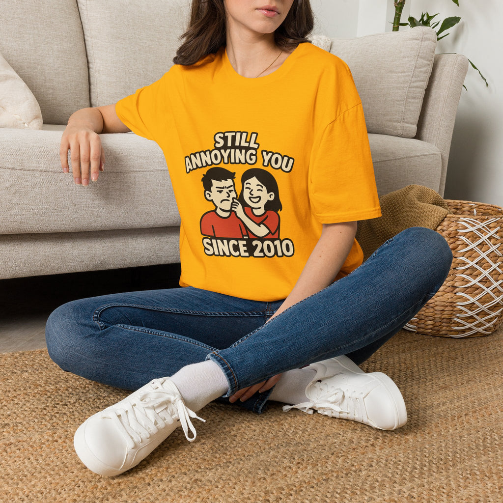 Still Annoying You Since 2010 Shirt Anniversary Gift for Husband Wife Couples Tshirt Funny Marriage Tee Sarcastic Relationship
