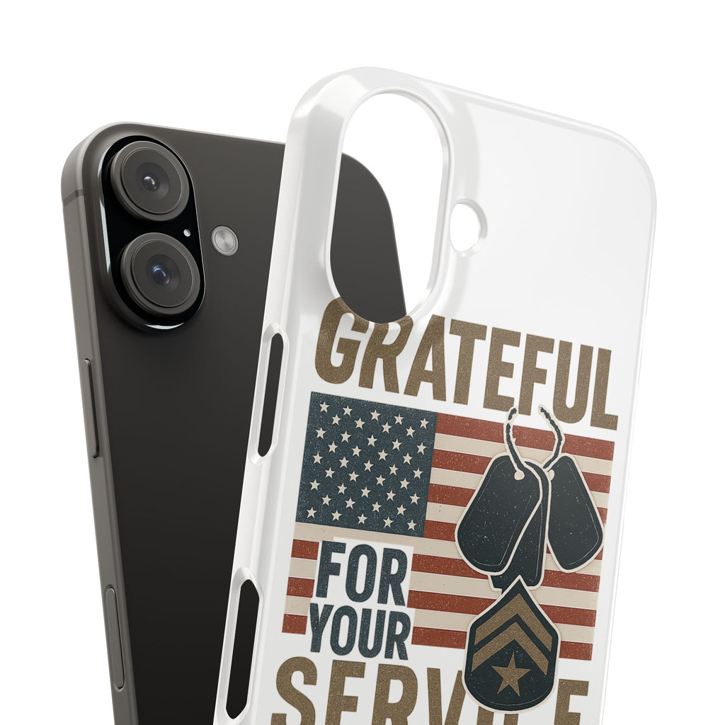 Grateful for Your Service Phone Case Military Patriotic Gift Army Navy Air Force Marine Support Veteran Active Duty USA Flag