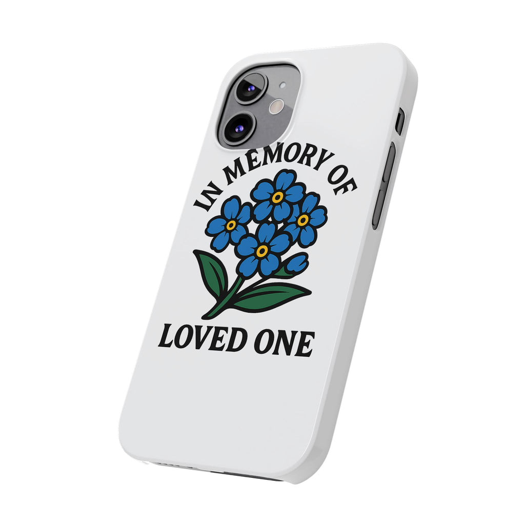 Forget Me Not Phone Case Memorial Gift Floral Remembrance Case Sympathy Gift In Memory Of Loved One Loss of Mom Dad Friend