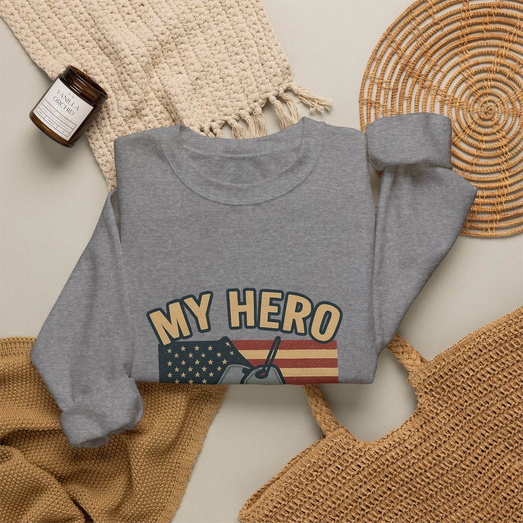 Military Sister Sweatshirt My Hero My Sister Proud Army Navy Air Force Marine Gift Active Duty Support Patriotic Clothing