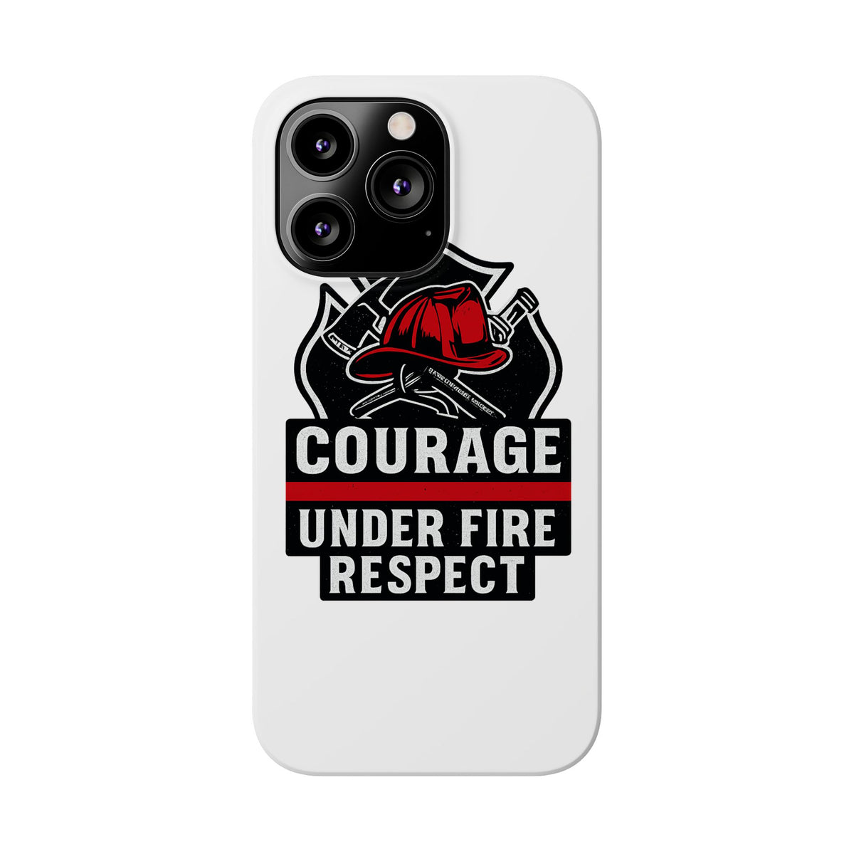 Firefighter Phone Case Courage Under Fire Respect First Responder Gift Thin Red Line Maltese Cross Fire Helmet Hero Support