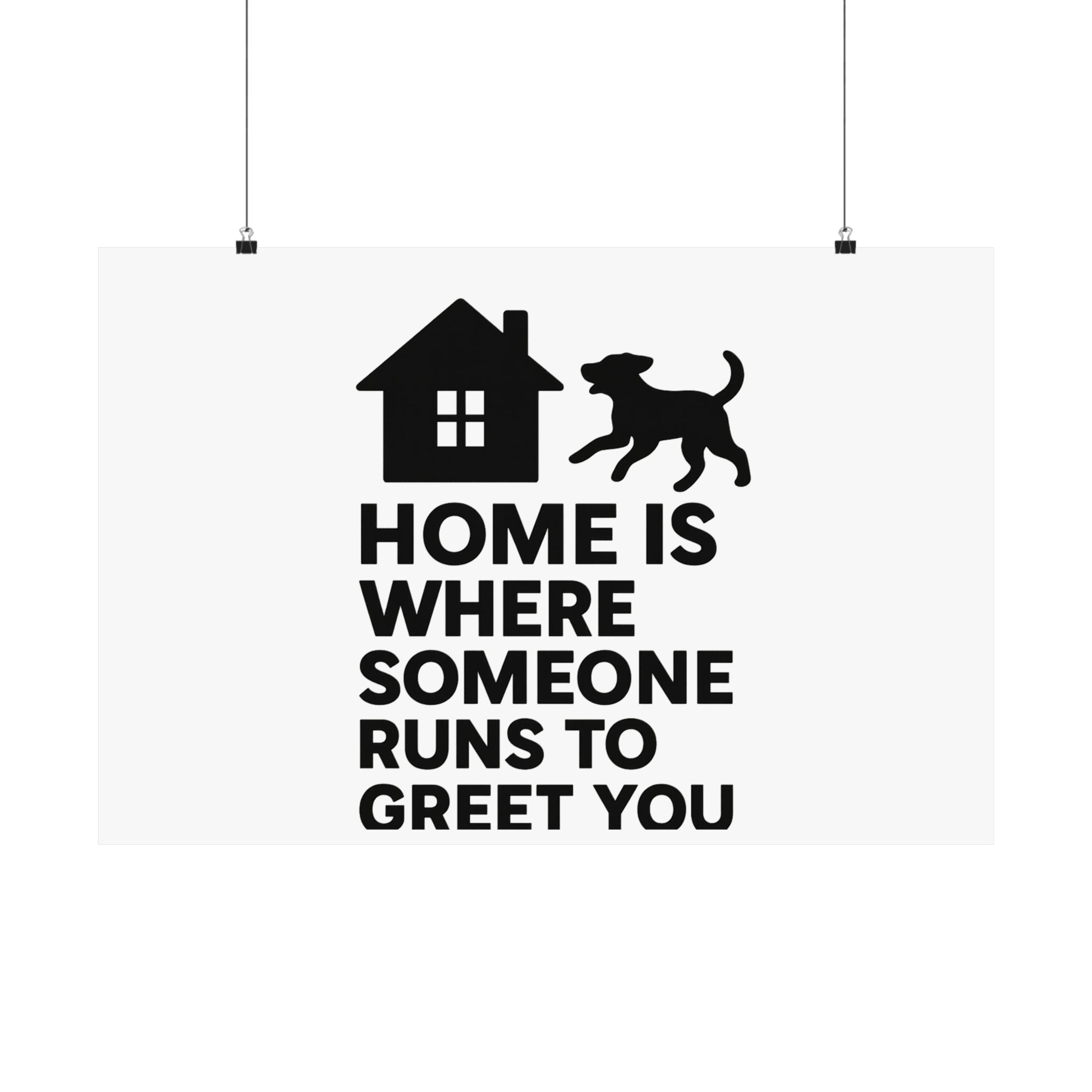 Home is Where Someone Runs to Greet You Print, Housewarming Gift, Minimalist Home Quote Poster, New Home Gift, Pet Lover Wall Art
