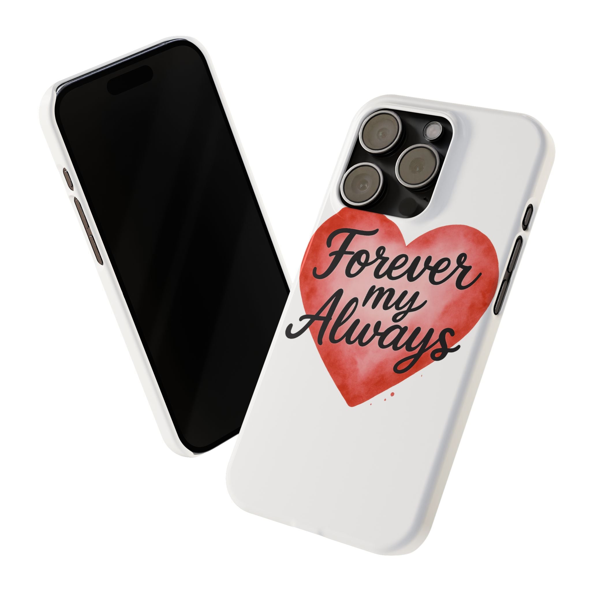 Forever My Always Watercolor Heart Phone Case | Romantic Anniversary Gift for Her | Love Quote Phone Cover | Girlfriend Wife Gift