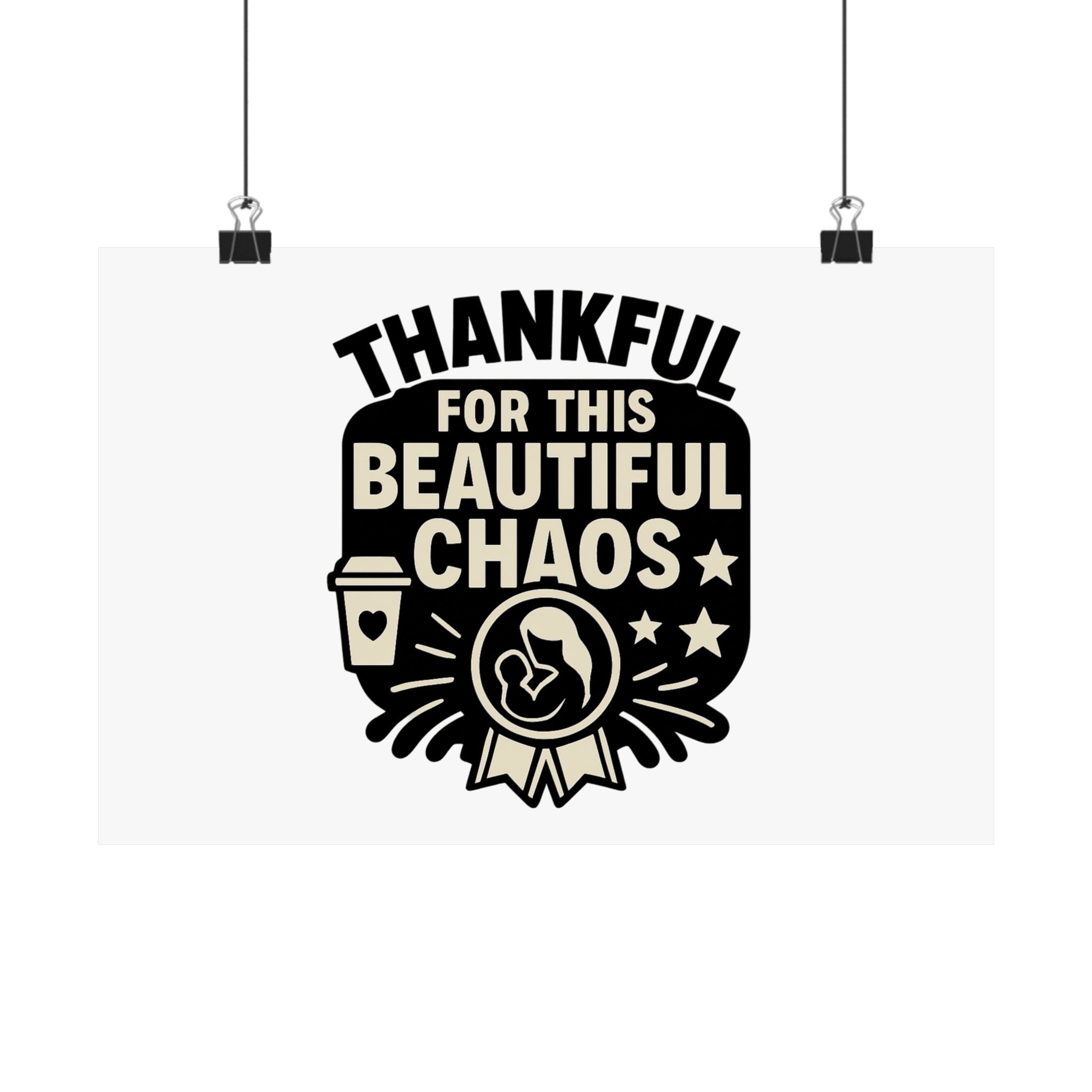 Thankful For This Beautiful Chaos Print, Motherhood Gift, Mom Life Quote Poster, Mother's Day Gift, New Mom Present, Gratitude Wall Art