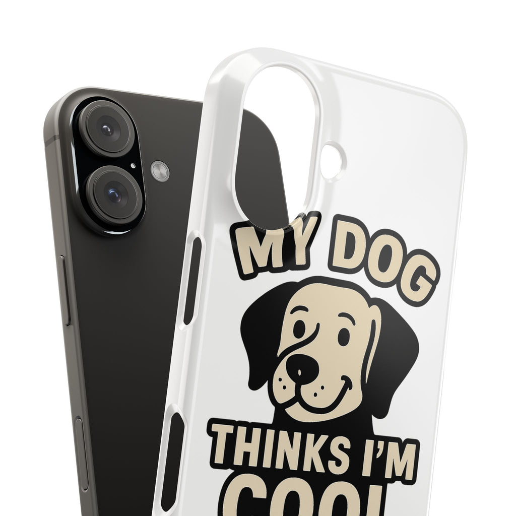 Dog Lover Phone Case My Dog Thinks I'm Cool Funny Pet Owner Gift iPhone Samsung Galaxy Case Dog Mom Dad Humor Gift