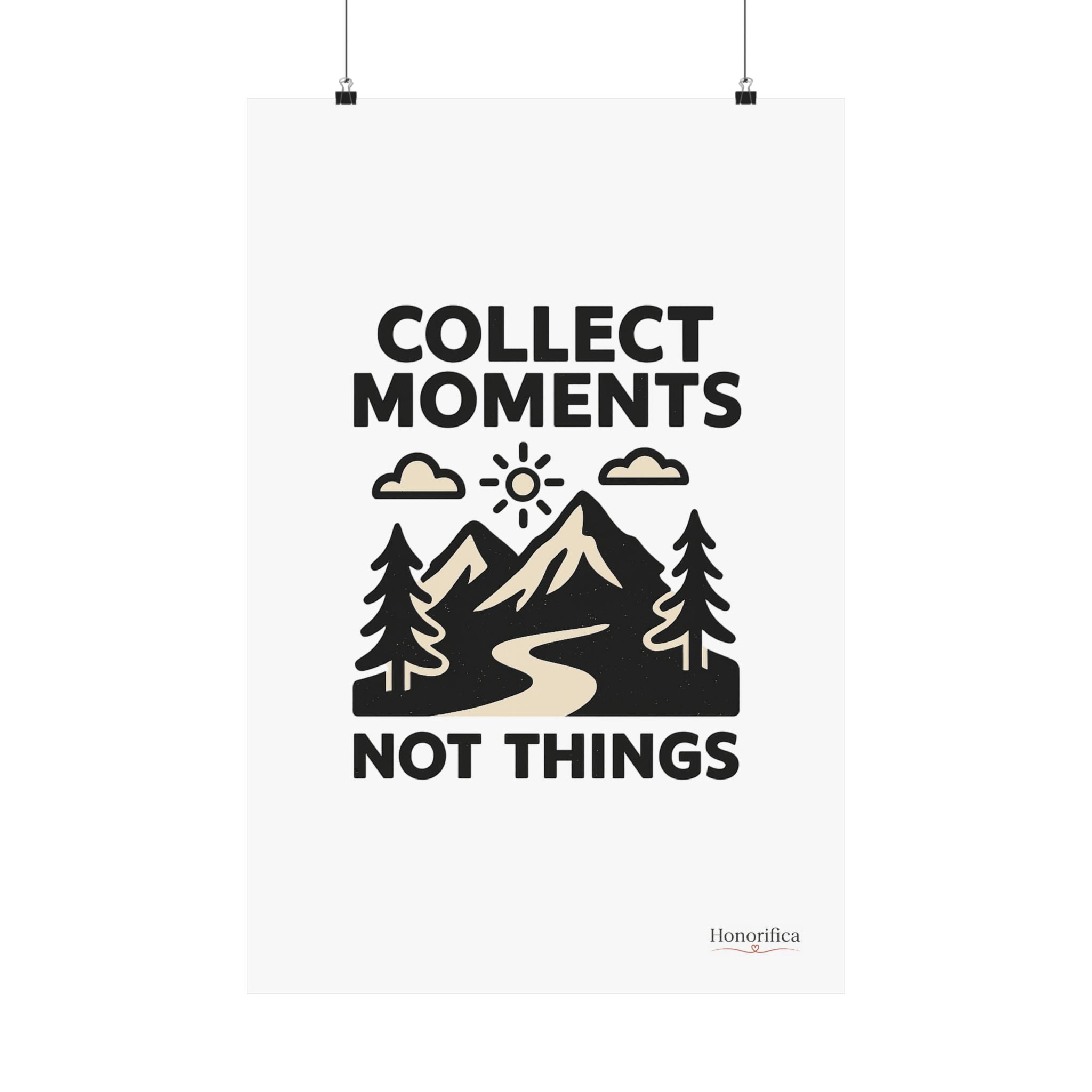 Collect Moments Not Things Mountain Poster, Travel Quote Wall Art, Adventure Gift, Minimalist Nature Print, Wanderlust Home Decor