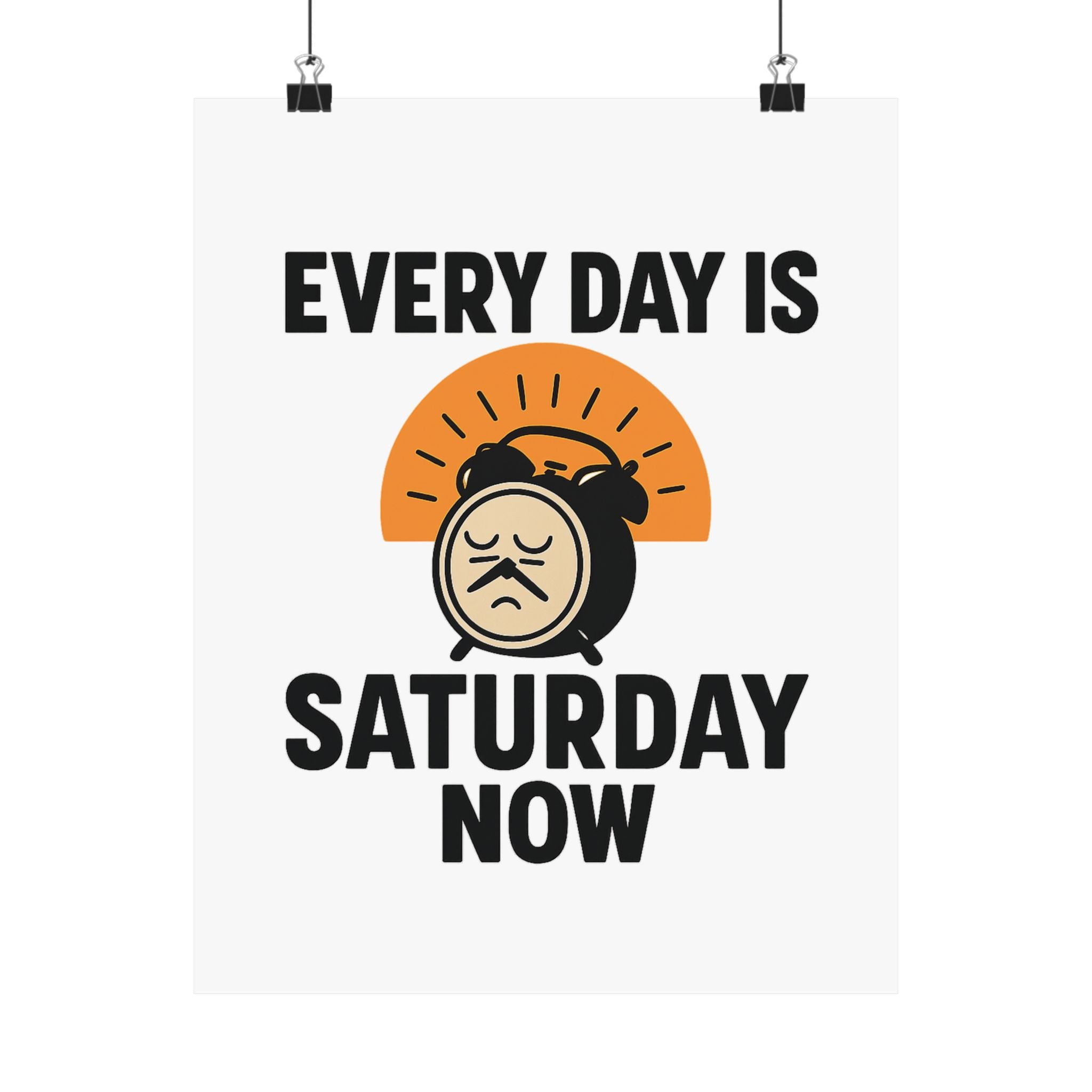 Retirement Gift Every Day is Saturday Now Poster, Funny Retirement Party Decor, Coworker Retirement Gift, Retirement Wall Art