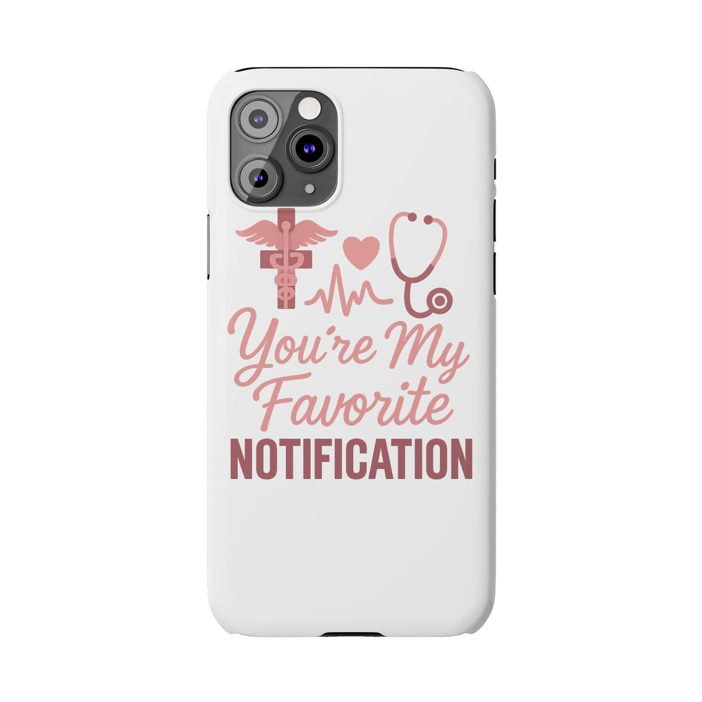 You're My Favorite Notification Phone Case Medical Nurse Doctor Gift Heartbeat Stethoscope Cute Romantic Healthcare Worker Pink