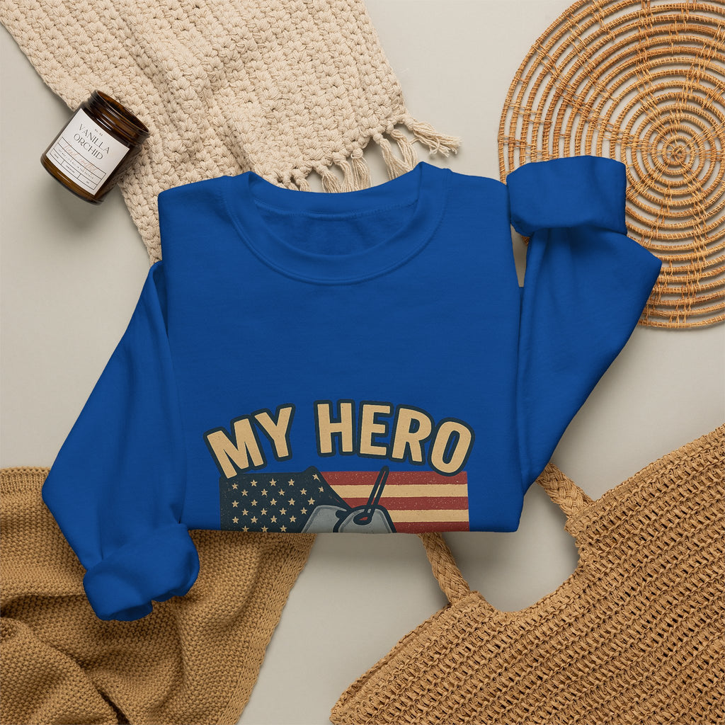 Military Sister Sweatshirt My Hero My Sister Proud Army Navy Air Force Marine Gift Active Duty Support Patriotic Clothing