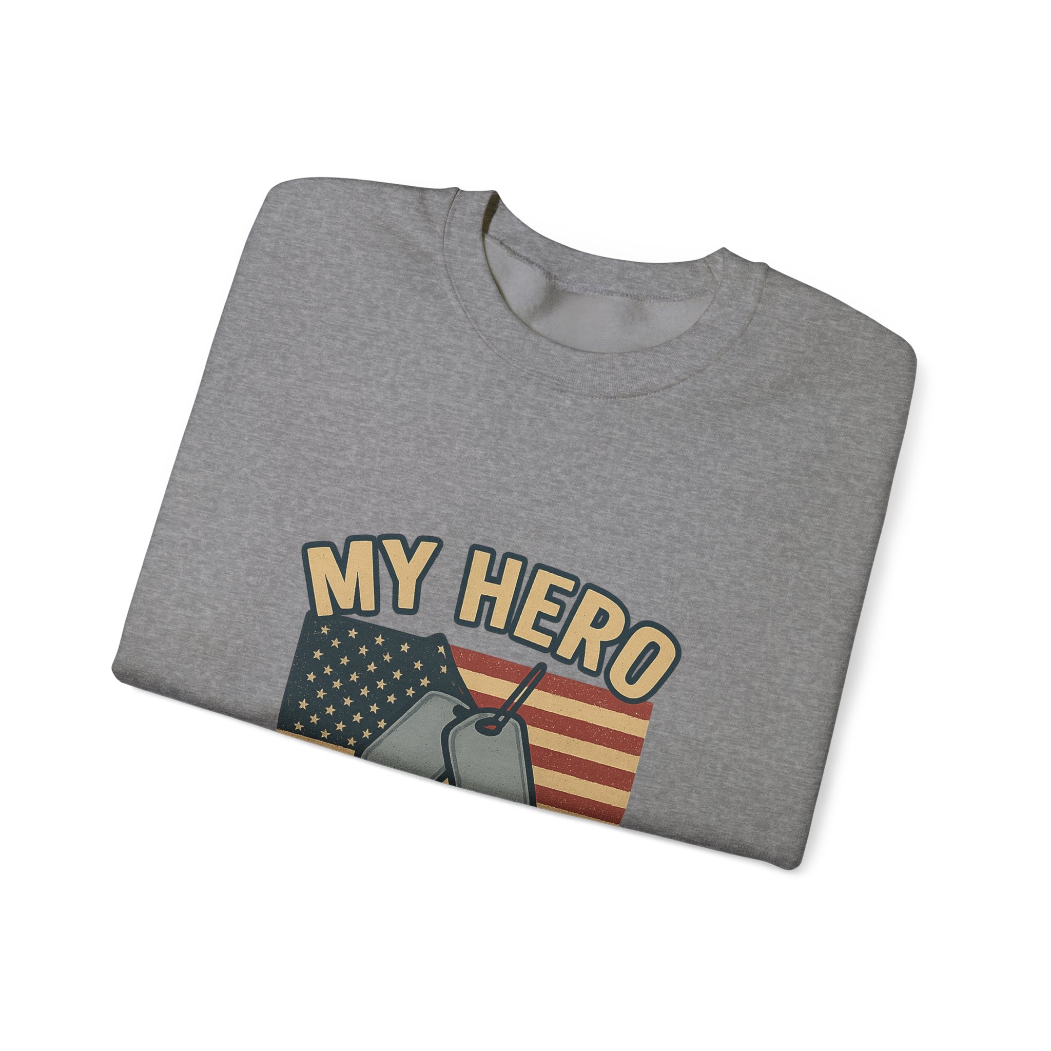 Military Sister Sweatshirt My Hero My Sister Proud Army Navy Air Force Marine Gift Active Duty Support Patriotic Clothing
