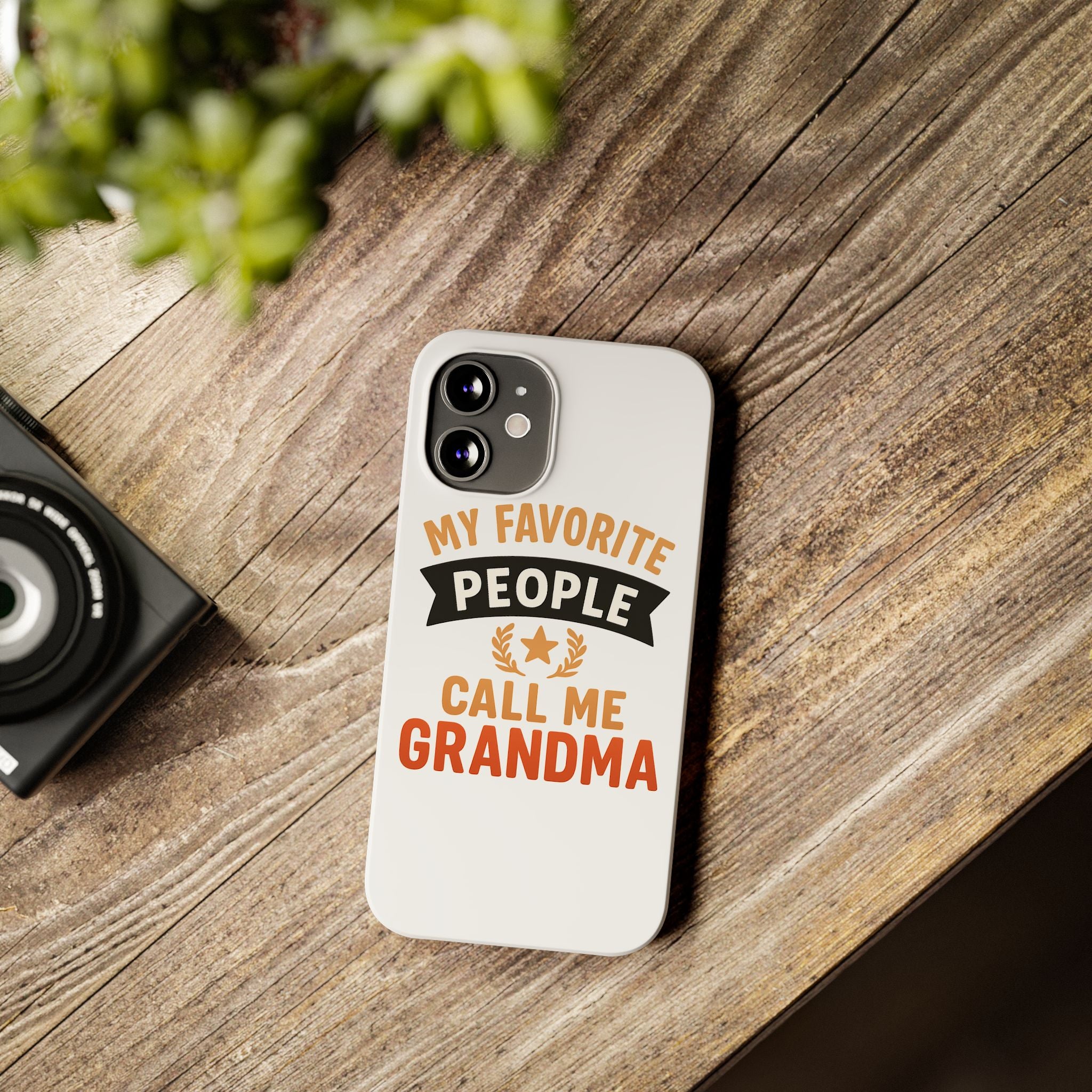 My Favorite People Call Me Grandma Phone Case, Grandmother Gift, Mothers Day Gift for Nana, Grandma Birthday Gift