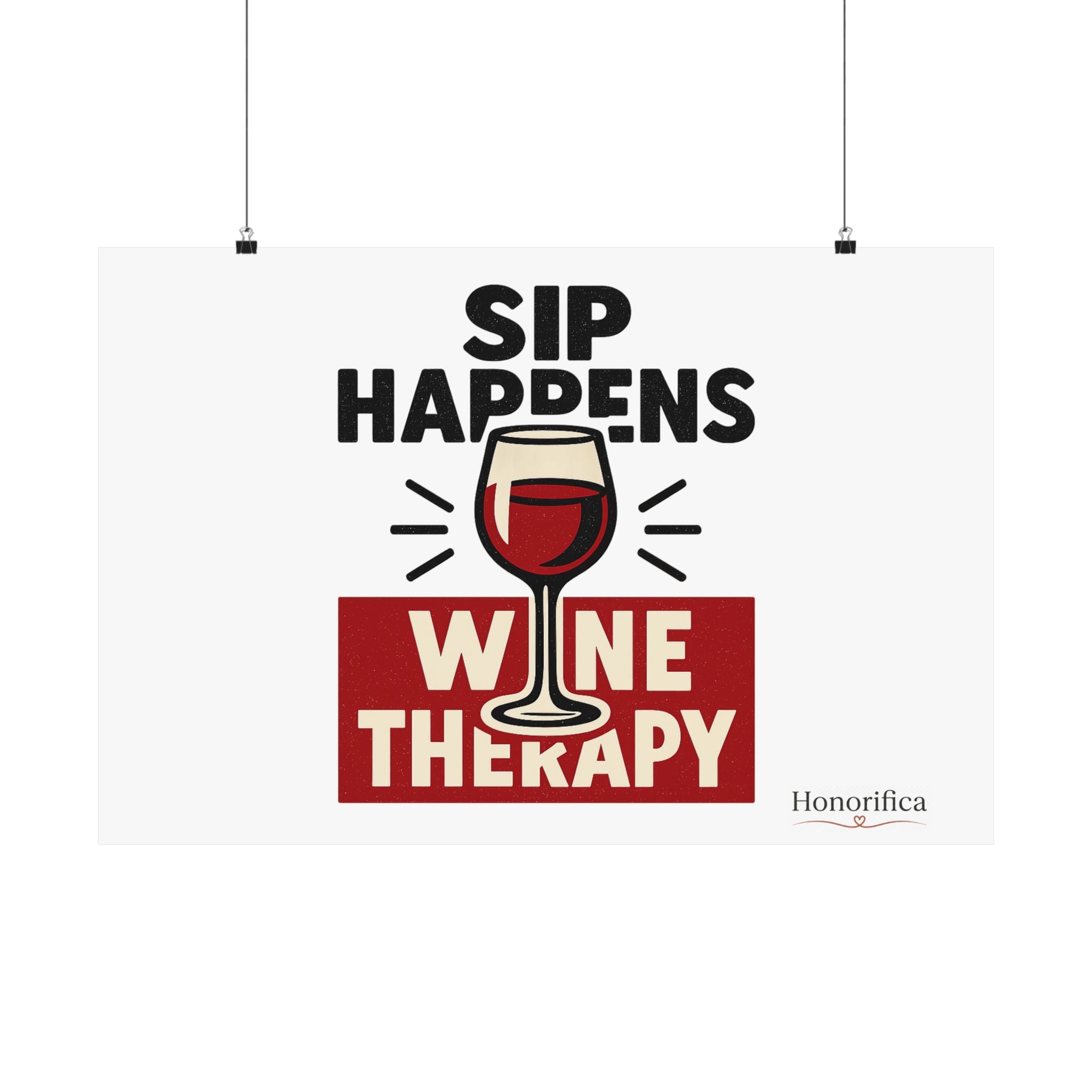 Sip Happens Wine Therapy Poster, Funny Wine Wall Art, Wine Lover Gift, Housewarming Gift for Women, Wine Decor Kitchen Bar Art