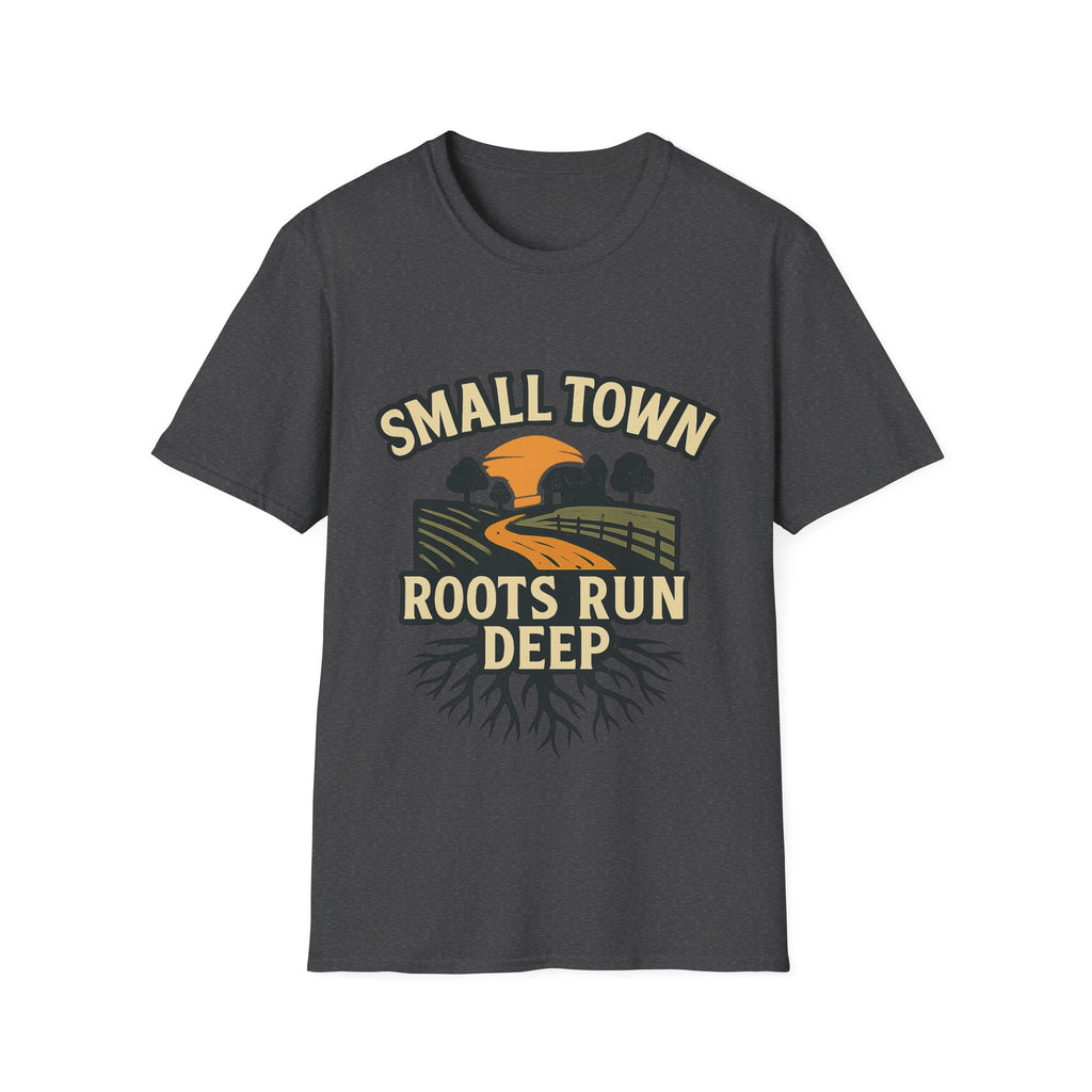 Small Town Roots Run Deep Shirt, Country Roads Graphic Tee, Rural Pride T-Shirt, Farmhouse Style Clothing, Country Lifestyle Gift