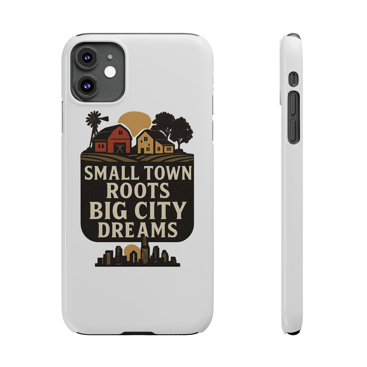 Small Town Roots Big City Dreams Phone Case Hometown Pride Nostalgia Gift Country Life Vintage Aesthetic Rural Americana Case