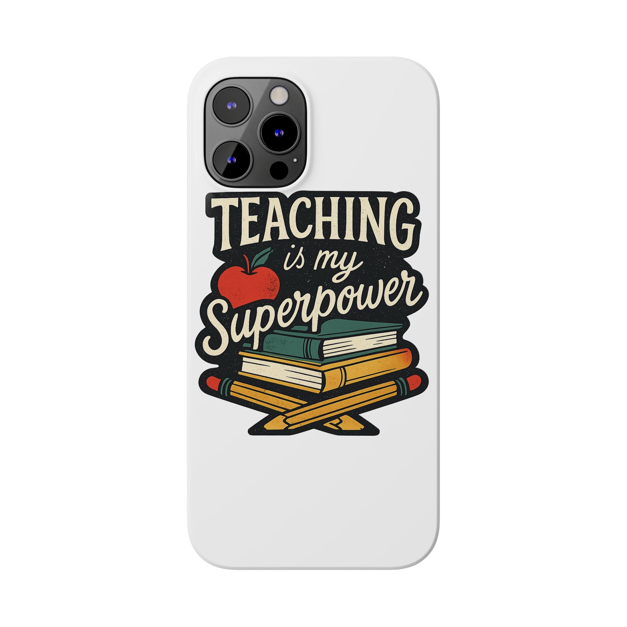 Teaching is My Superpower Phone Case Teacher Gift Appreciation Educator Hero Apple Books Chalk Classroom Decor