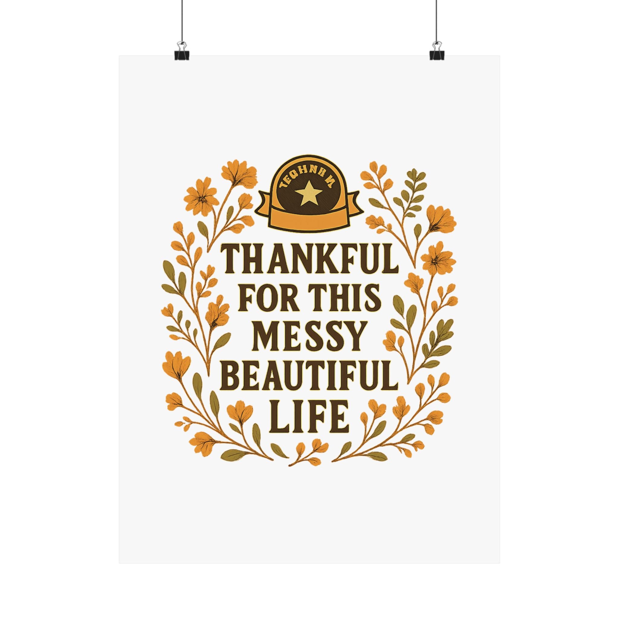 Thankful For This Messy Beautiful Life Poster, Gratitude Wall Art, Wildflower Print, Housewarming Gift, Earth Tone Home Decor