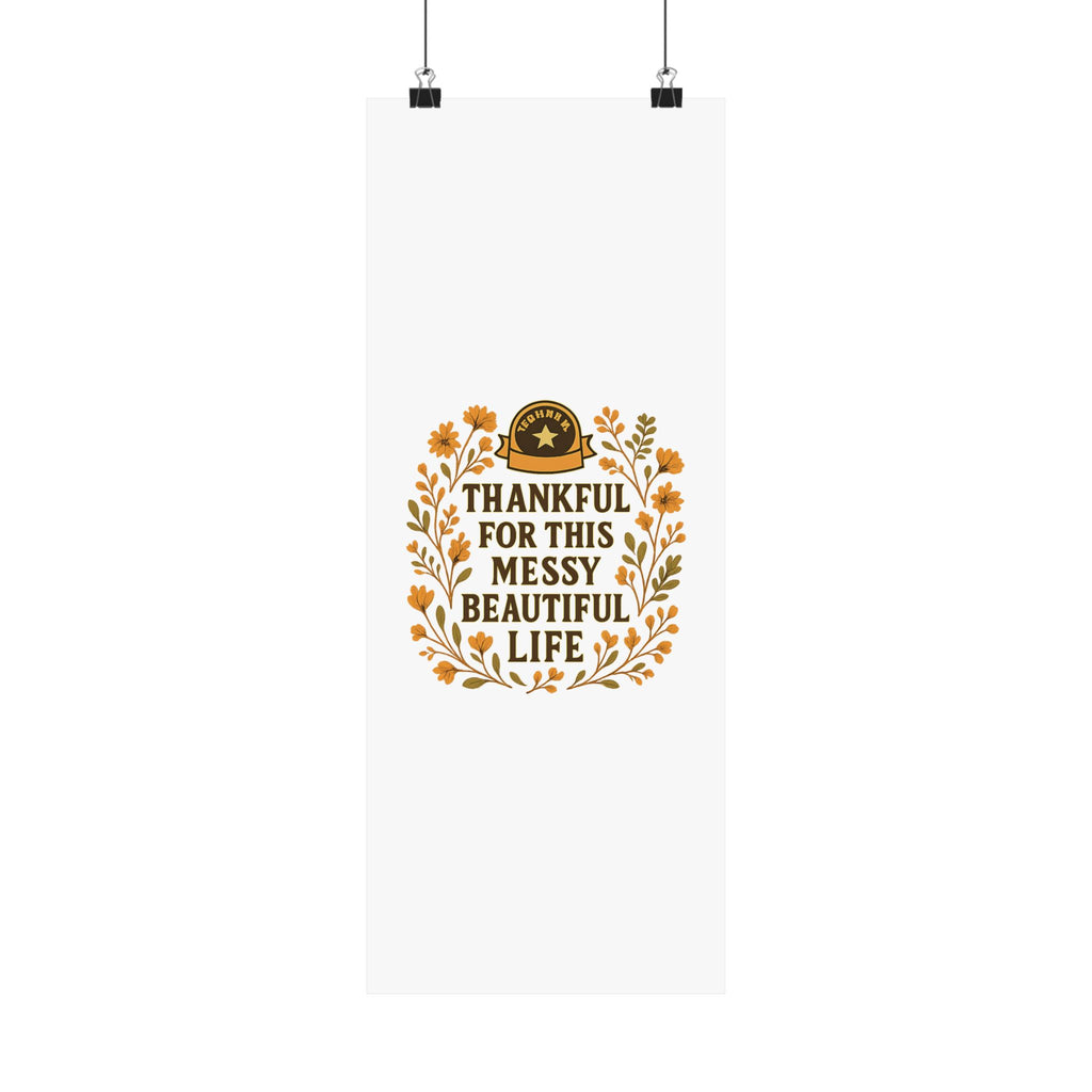 Thankful For This Messy Beautiful Life Poster, Gratitude Wall Art, Wildflower Print, Housewarming Gift, Earth Tone Home Decor