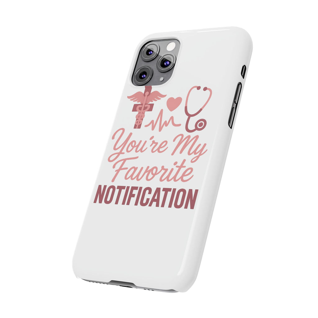 You're My Favorite Notification Phone Case Medical Nurse Doctor Gift Heartbeat Stethoscope Cute Romantic Healthcare Worker Pink