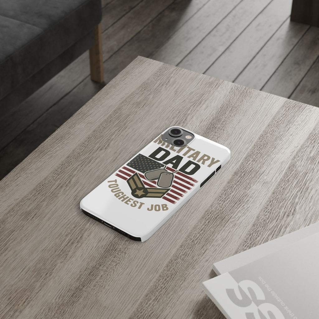 Military Dad Phone Case, Toughest Job Gift for Father of Soldier, Army Navy Marine Air Force Gift, Patriotic Phone Armor