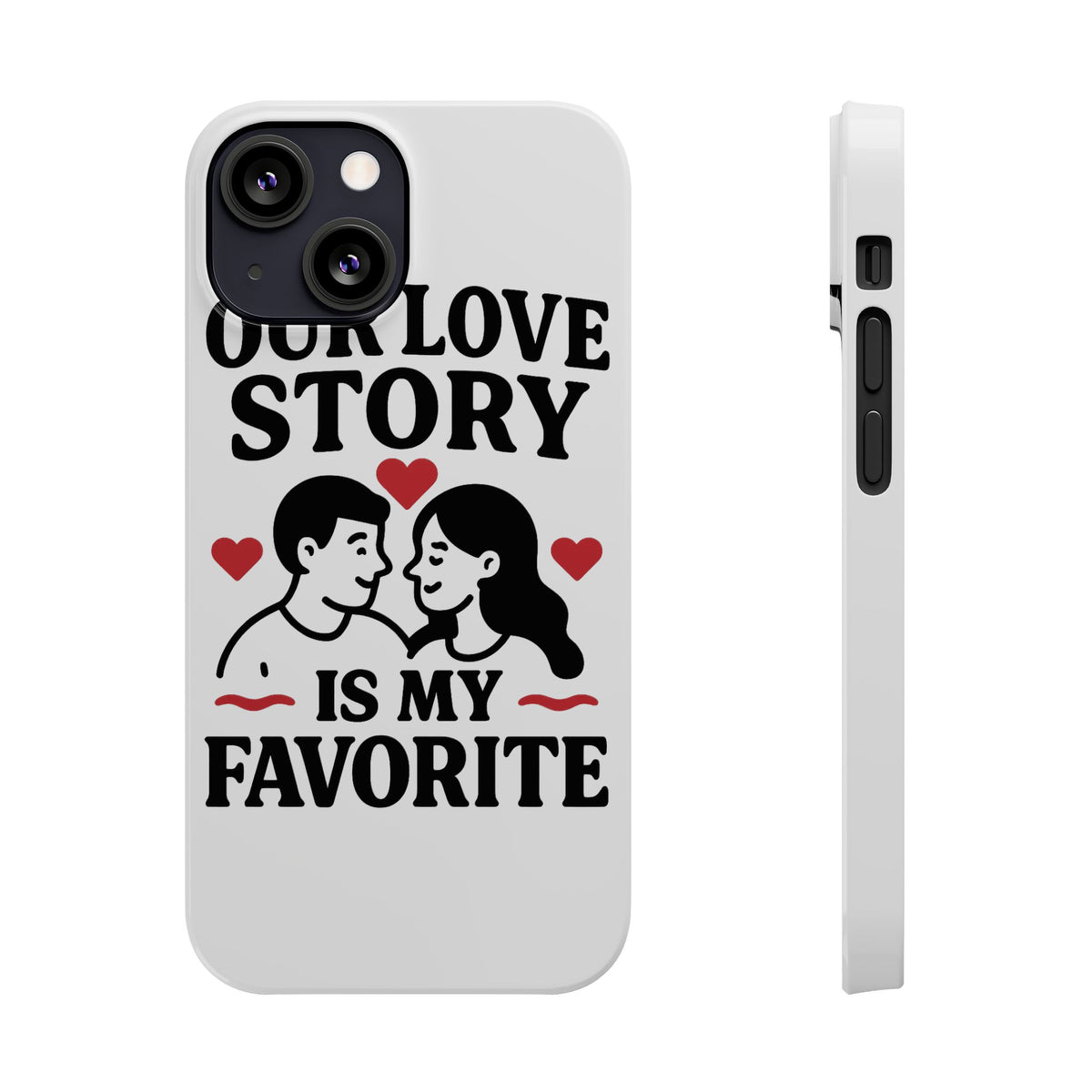 Love Story Phone Case Anniversary Gift for Wife Girlfriend Romantic Quote Couple iPhone Samsung Case Valentine's Day Gift