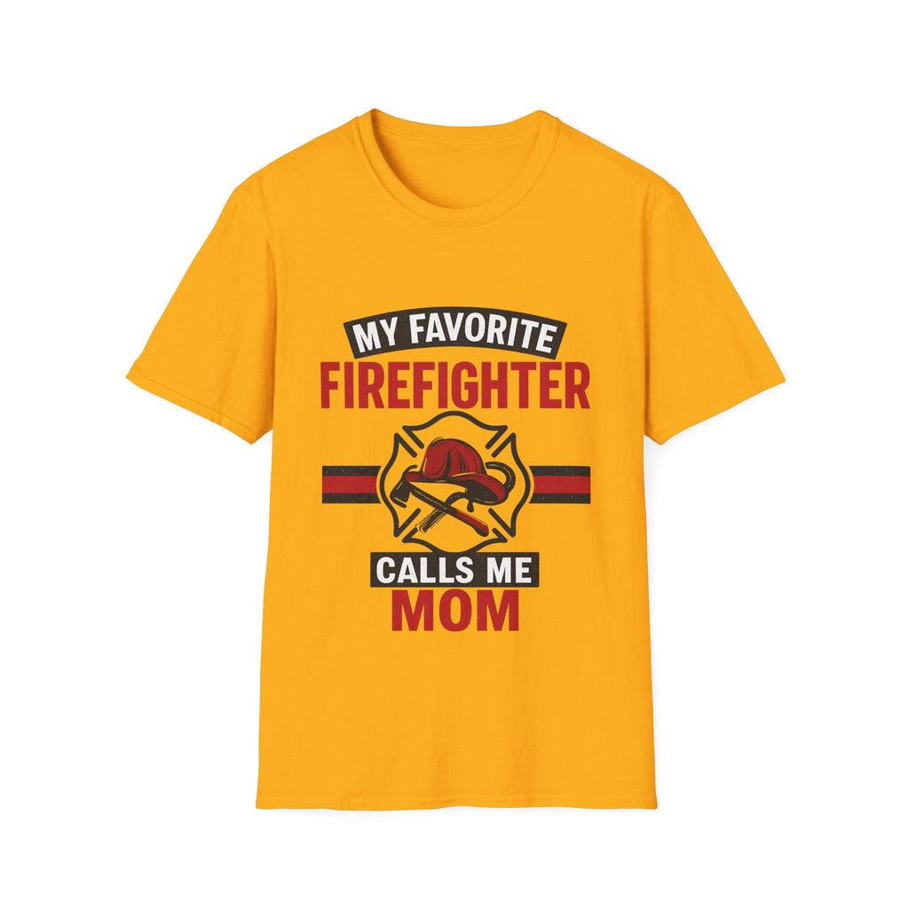 My Favorite Firefighter Calls Me Mom Shirt, Firefighter Mom Gift, Mother's Day Shirt, Proud Fire Mom Tee, Fireman Mom T-Shirt