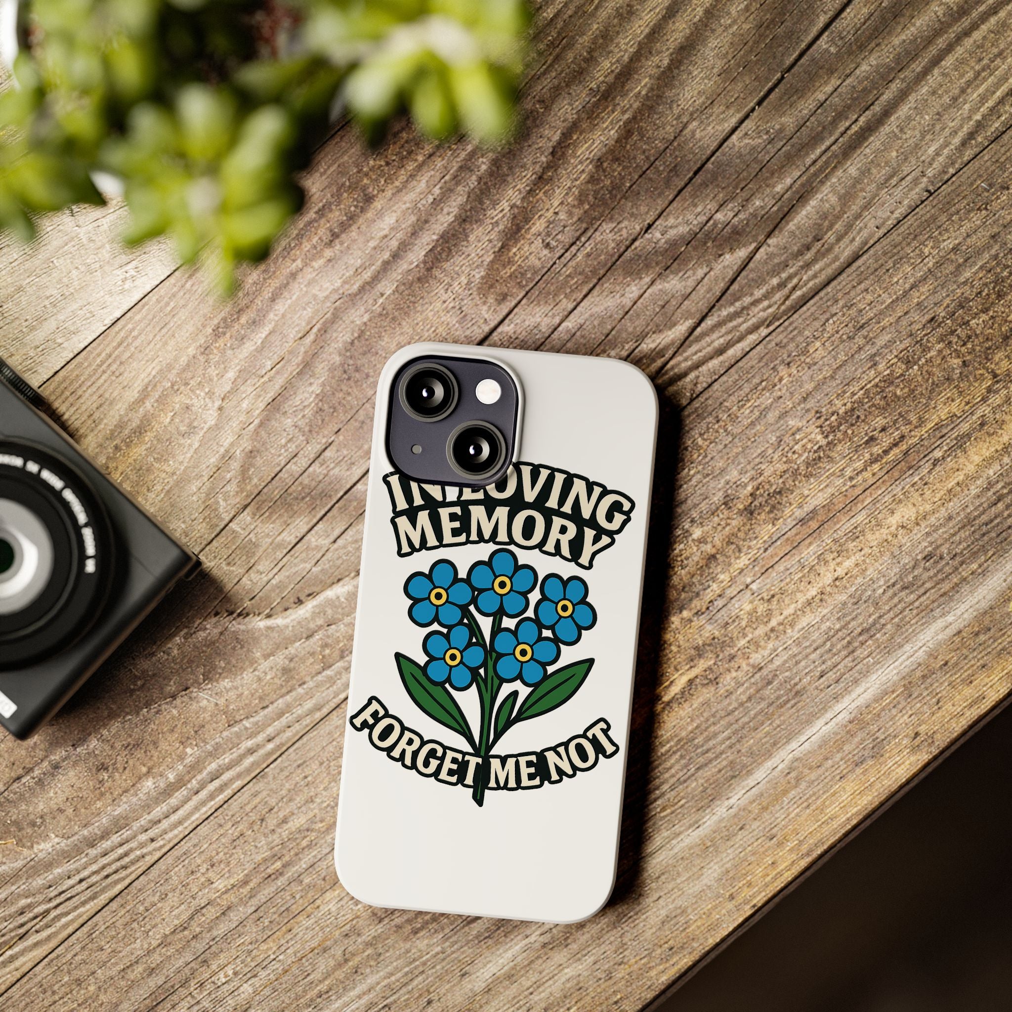 In Loving Memory Phone Case Forget Me Not Flowers Memorial Gift Remembrance Sympathy Tribute Case Bereavement Gift Loss of Mom