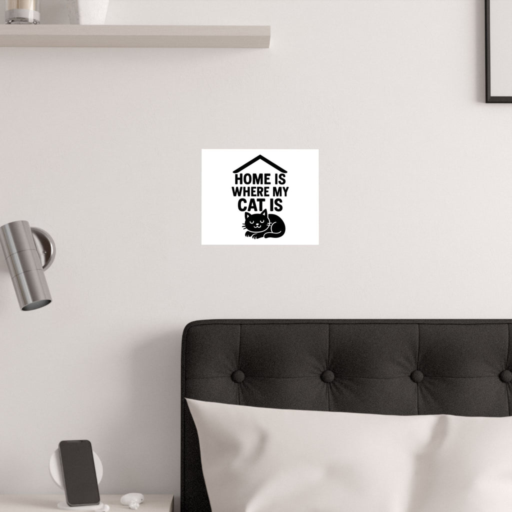 Home is Where My Cat Is Poster, Cat Lover Gift, Minimalist Cat Wall Art, Cat Owner Home Decor, Housewarming Gift for Cat Mom