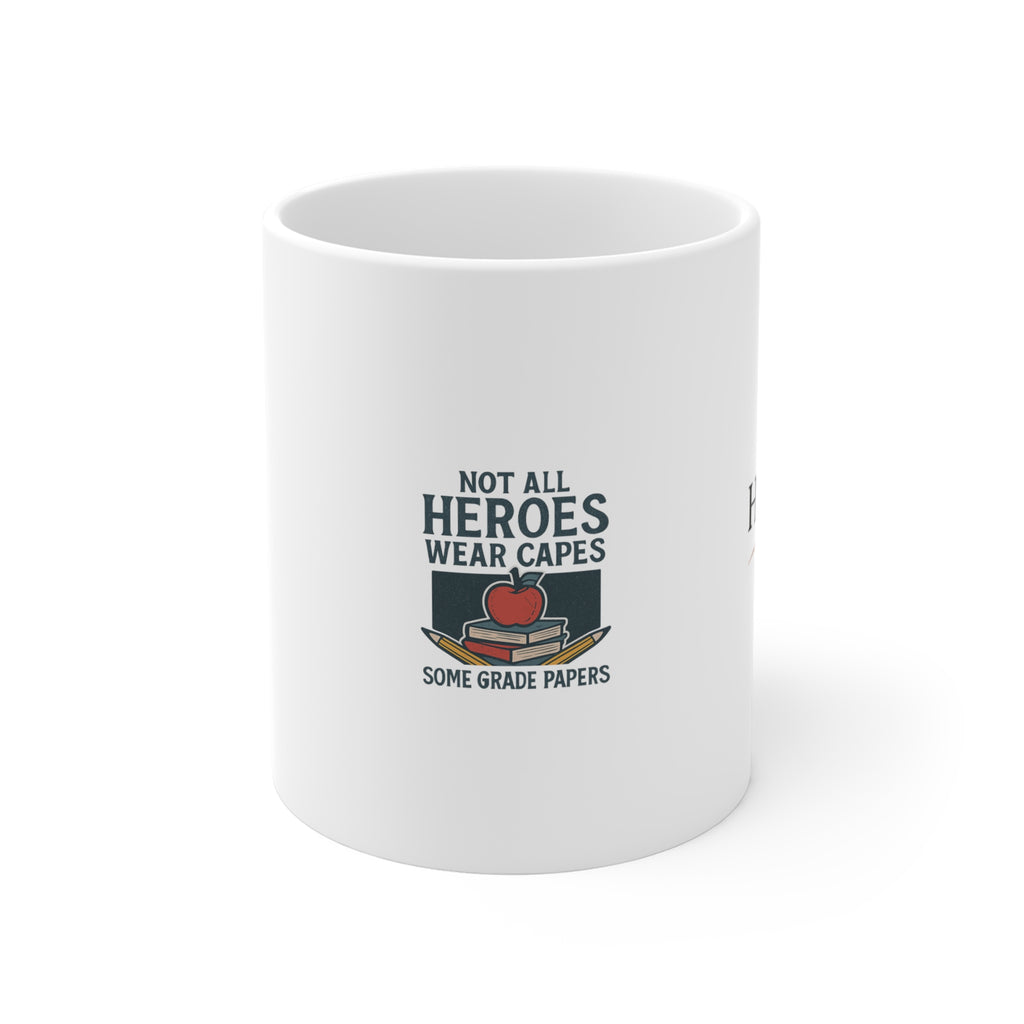 Teacher Appreciation Gift Mug Not All Heroes Wear Capes Some Grade Papers Coffee Cup Vintage Retro Teacher Gift Thank You